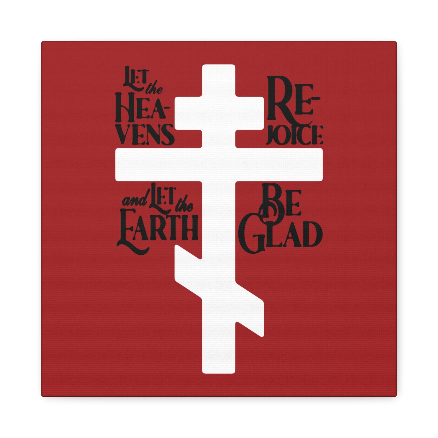 The "Let the Heavens Rejoice" Orthodox Christian canvas by Remembrance of Death features a white Russian cross on red with Psalm 96 (95 Septuagint) in bold black text, symbolizing redemption and liturgical tradition.
