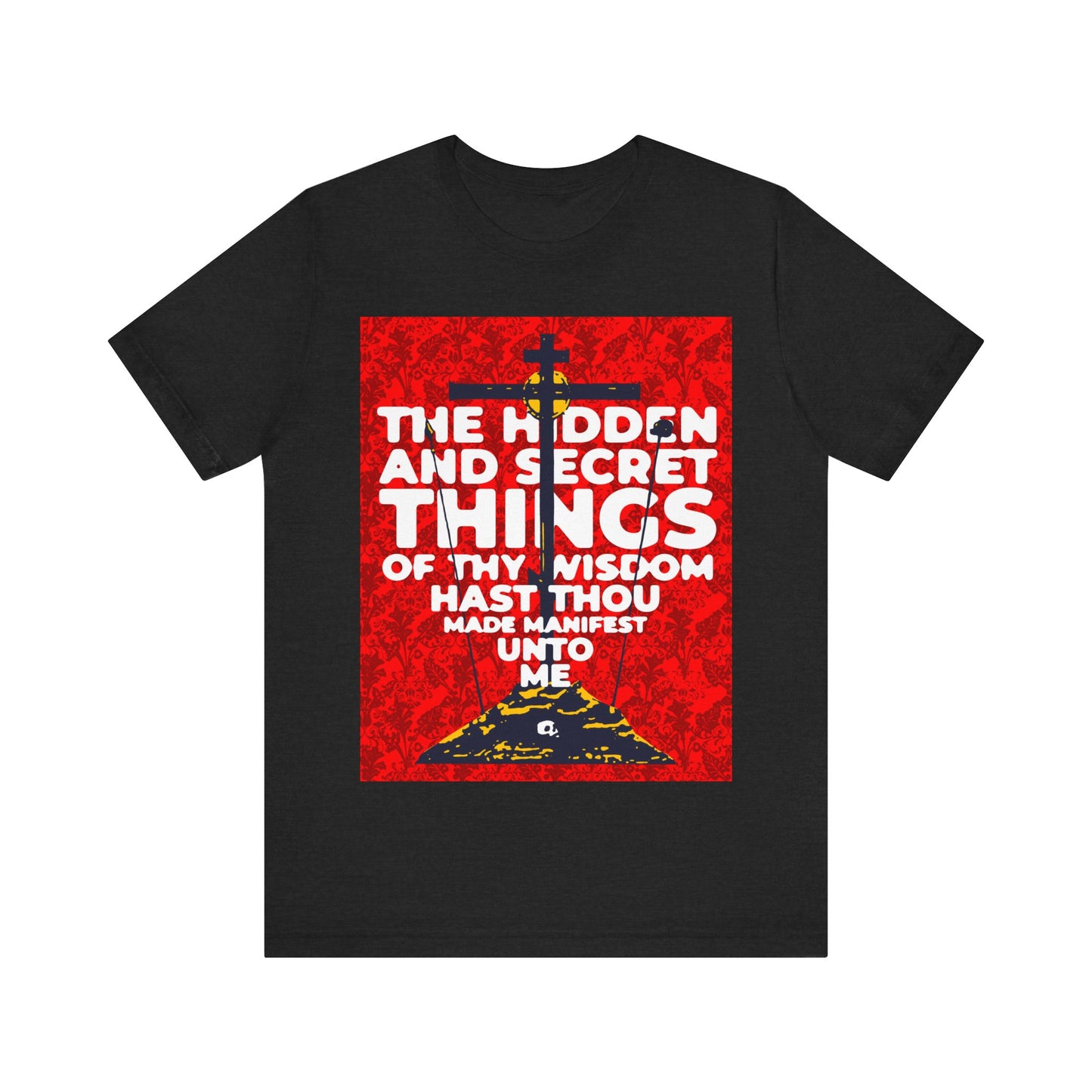 The Hidden and Secret Things of Thy Wisdom (Psalm 50/51) | Golgotha Cross | Skull of Adam | Orthodox Christian Cotton T-Shirt