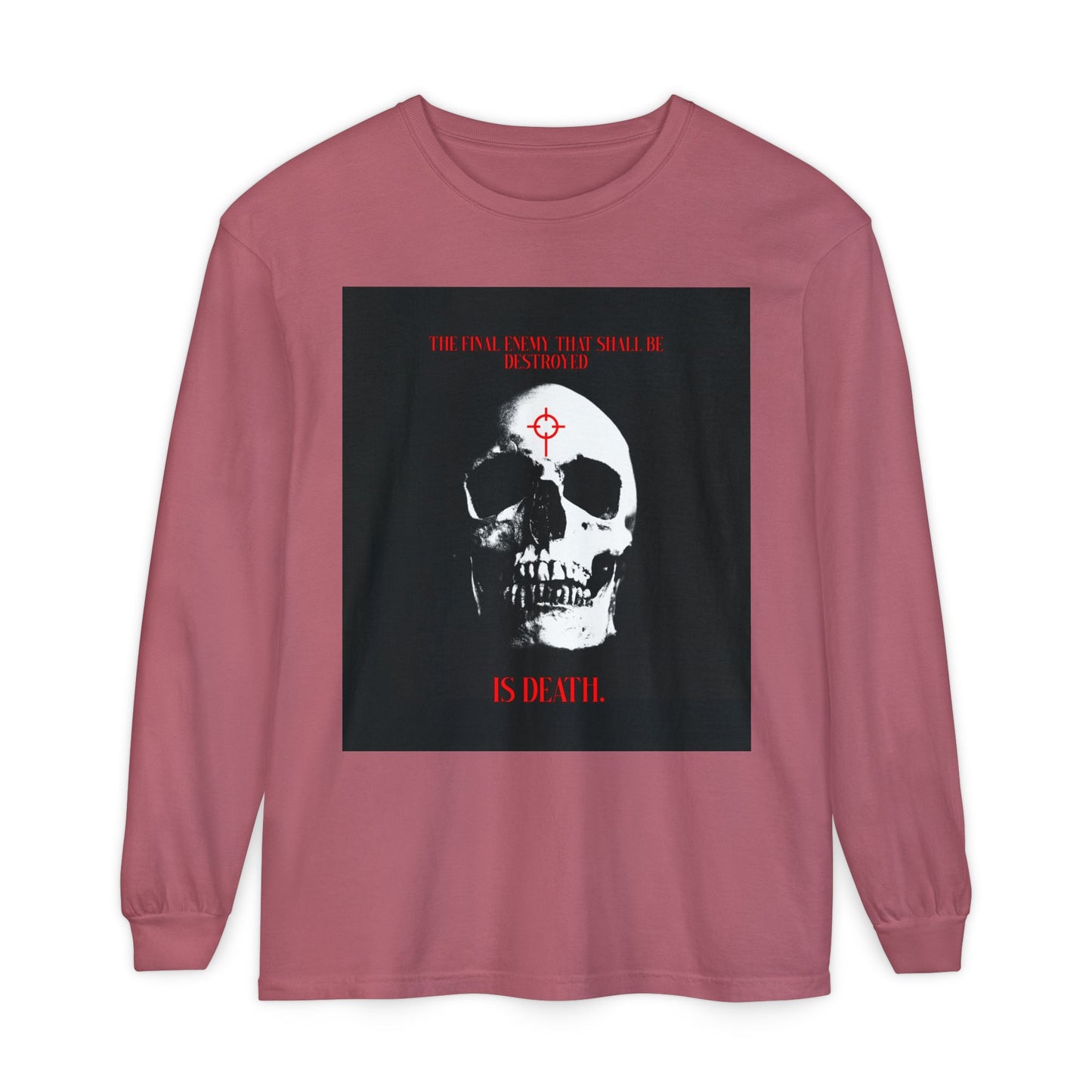 The Final Enemy That Shall Be Destroyed (1 Cor 15:26) | Skull in Crosshairs | Gothic Style Orthodox Christian Long Sleeve Shirt