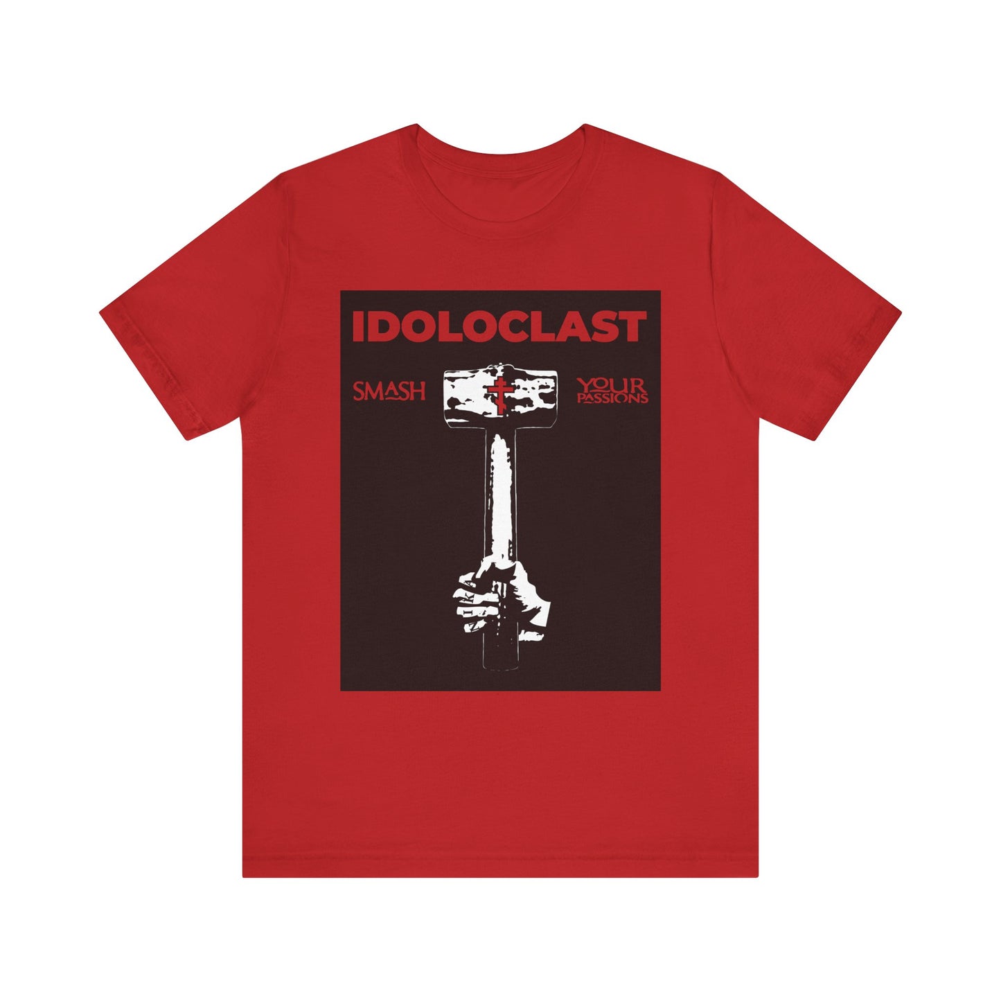 Idoloclast Idol-Smasher | Jesus Fist w/ Sledgehammer | Smash Your Passions | ICXC NIKA | Christian Ascetic | Lightweight Cotton Unisex T-Shirt