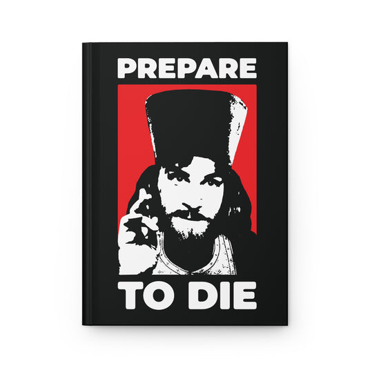 Prepare to Die | Remember You Will Die | Inigo Montoya as Orthodox Priest Giving a Blessing | Orthodox Christian Hardcover Journal