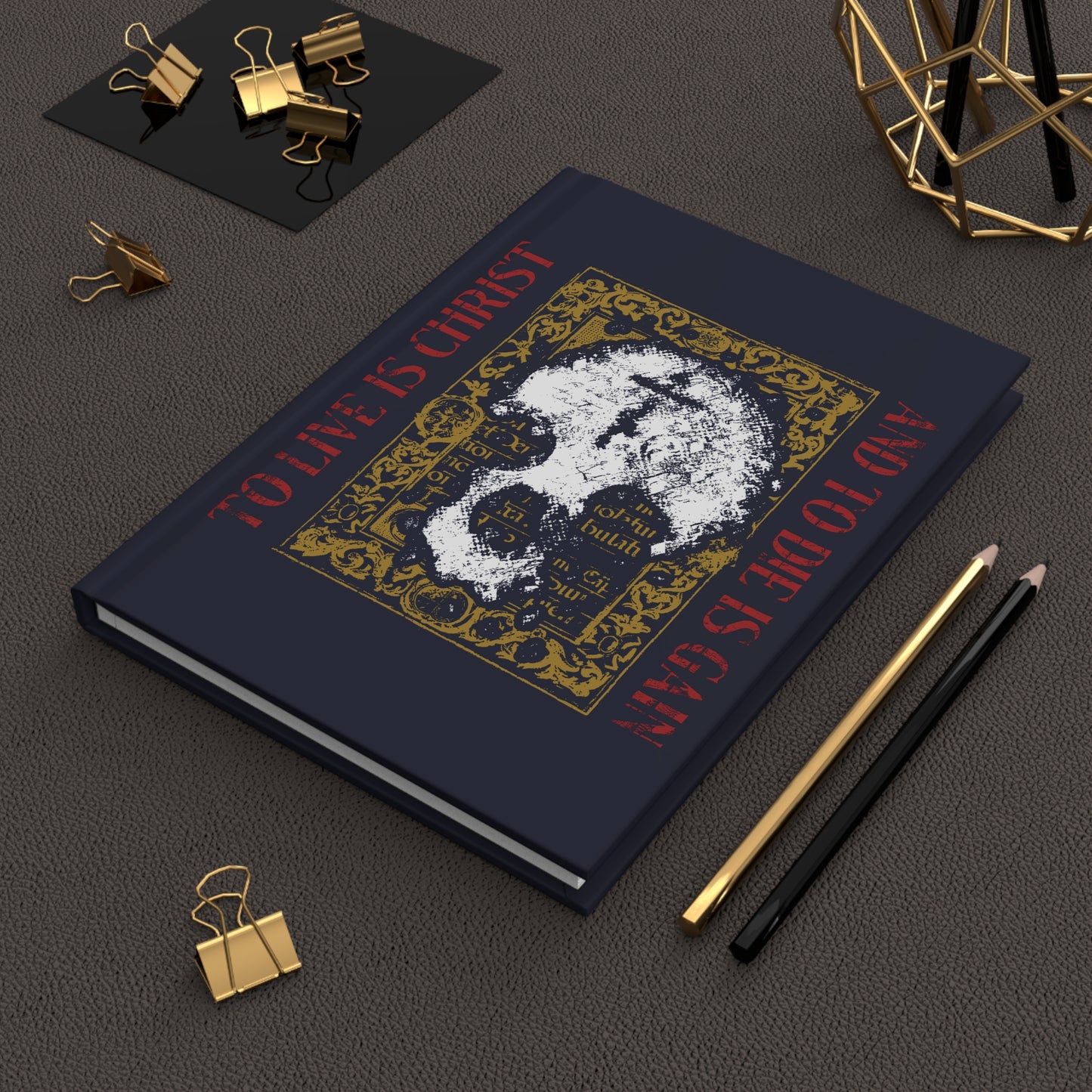 To Live is Christ, and to Die is Gain No. 3 (St. Paul: Philippians 1:21) | Orthodox Christian Hardcover Journal