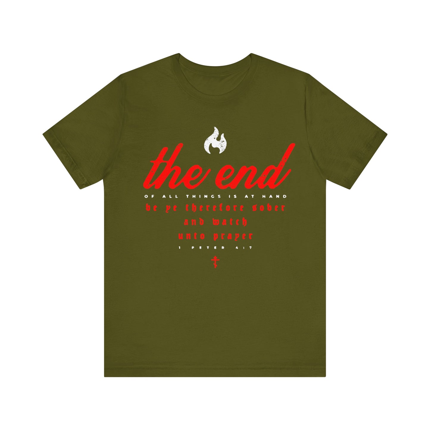The End of All Things is At Hand (1 Peter 4:7) | Minimalist Typography | Red White and Black | Orthodox Christian T-Shirt