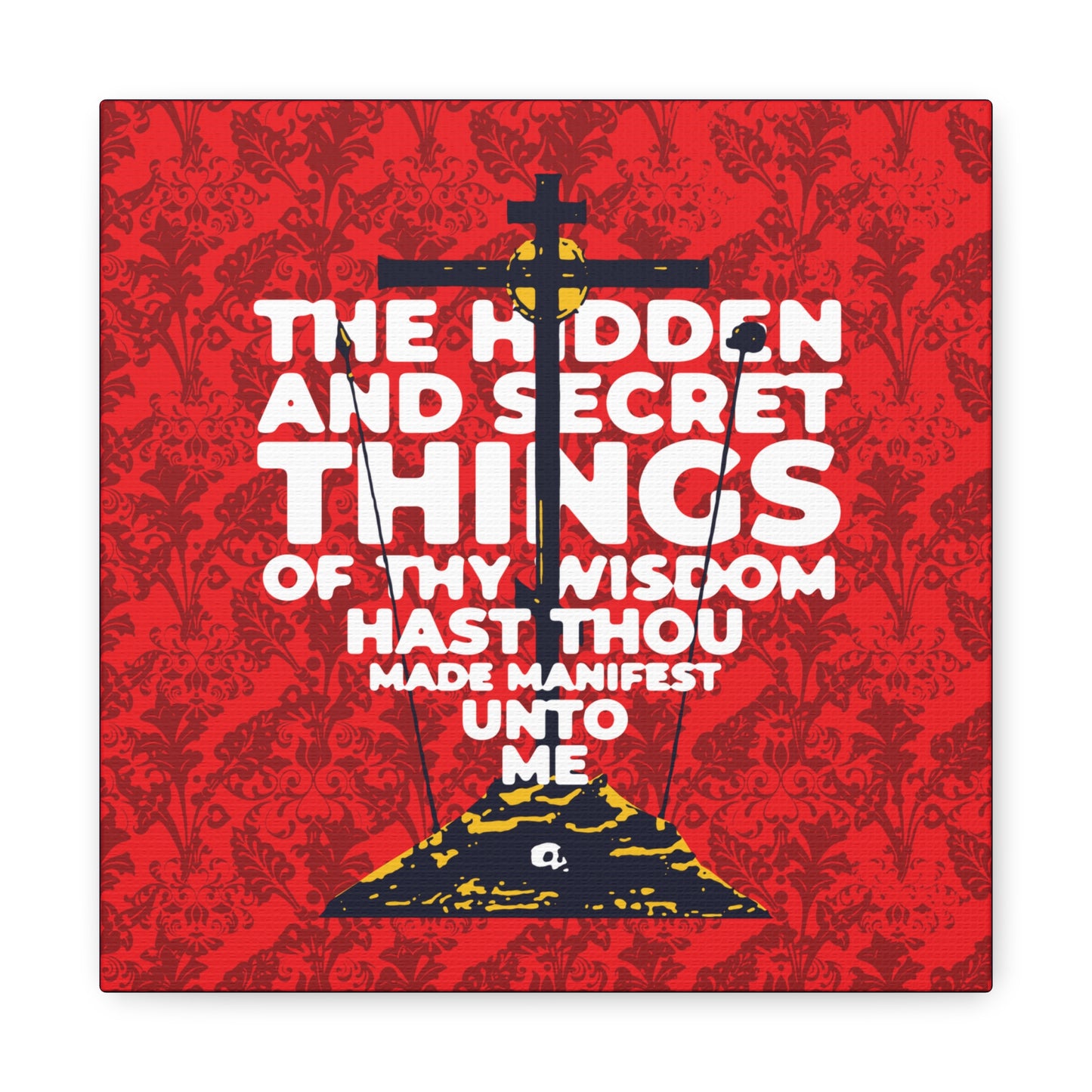 The Hidden and Secret Things of Thy Wisdom (Psalm 50/51) | Golgotha Cross | Skull of Adam | Orthodox Christian Canvas Art
