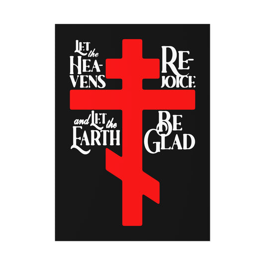 Remembrance of Death "Let the Heavens Rejoice | Psalm 96" Orthodox Christian art poster features a red Russian cross on black with white text: “Let the heavens rejoice and let the earth be glad,” symbolizing redemption and hope.