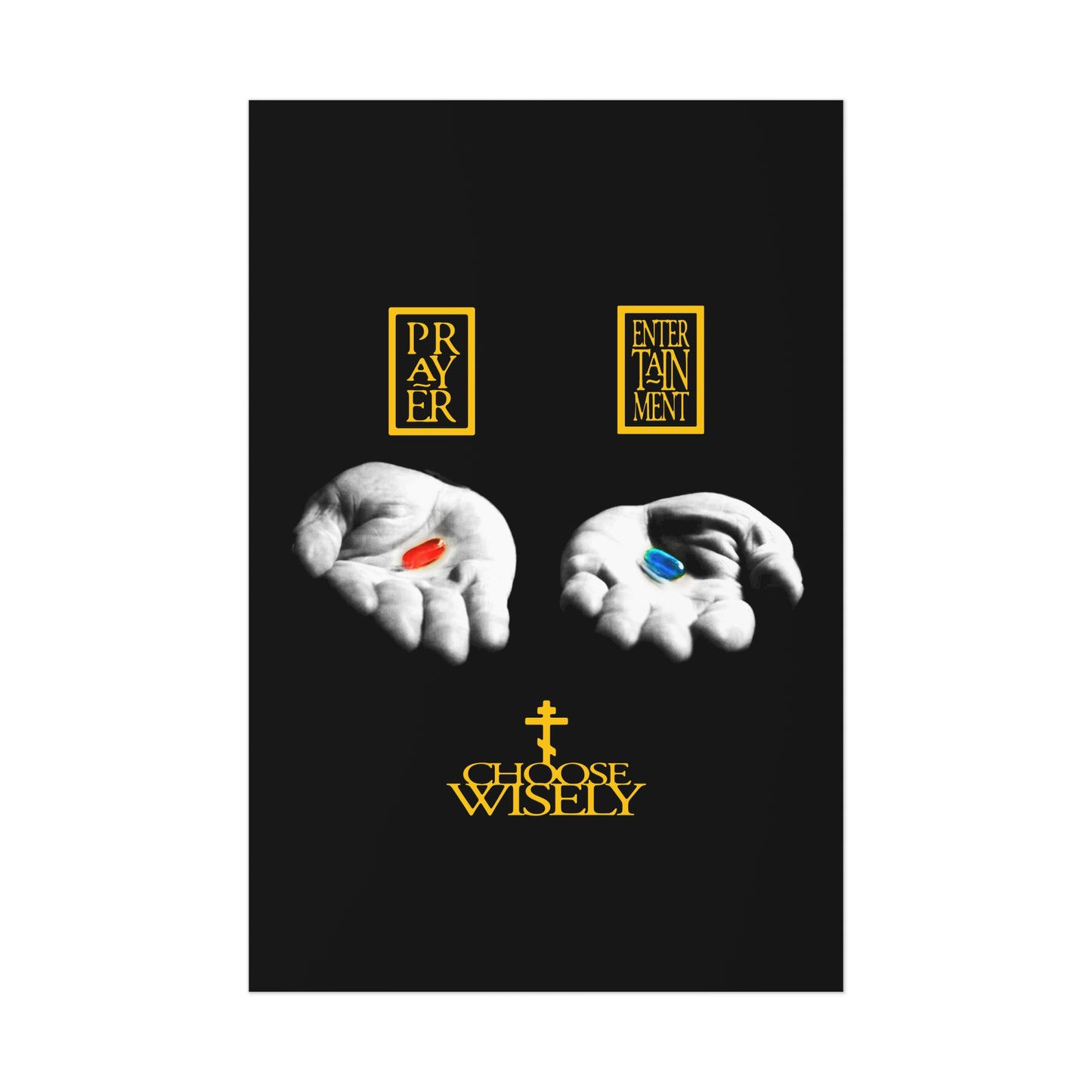 Red Pill Blue Pill (Choose Wisely) No. 1 | Orthodox Christian Art Poster