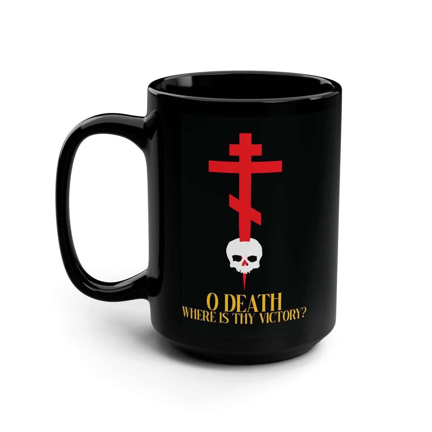 The 15oz black mug features a red Orthodox cross stabbing a white skull with yellow text: "O Death Where is Thy Victory?" (1 Corinthians 15:55), celebrating the Resurrection and triumph over death.