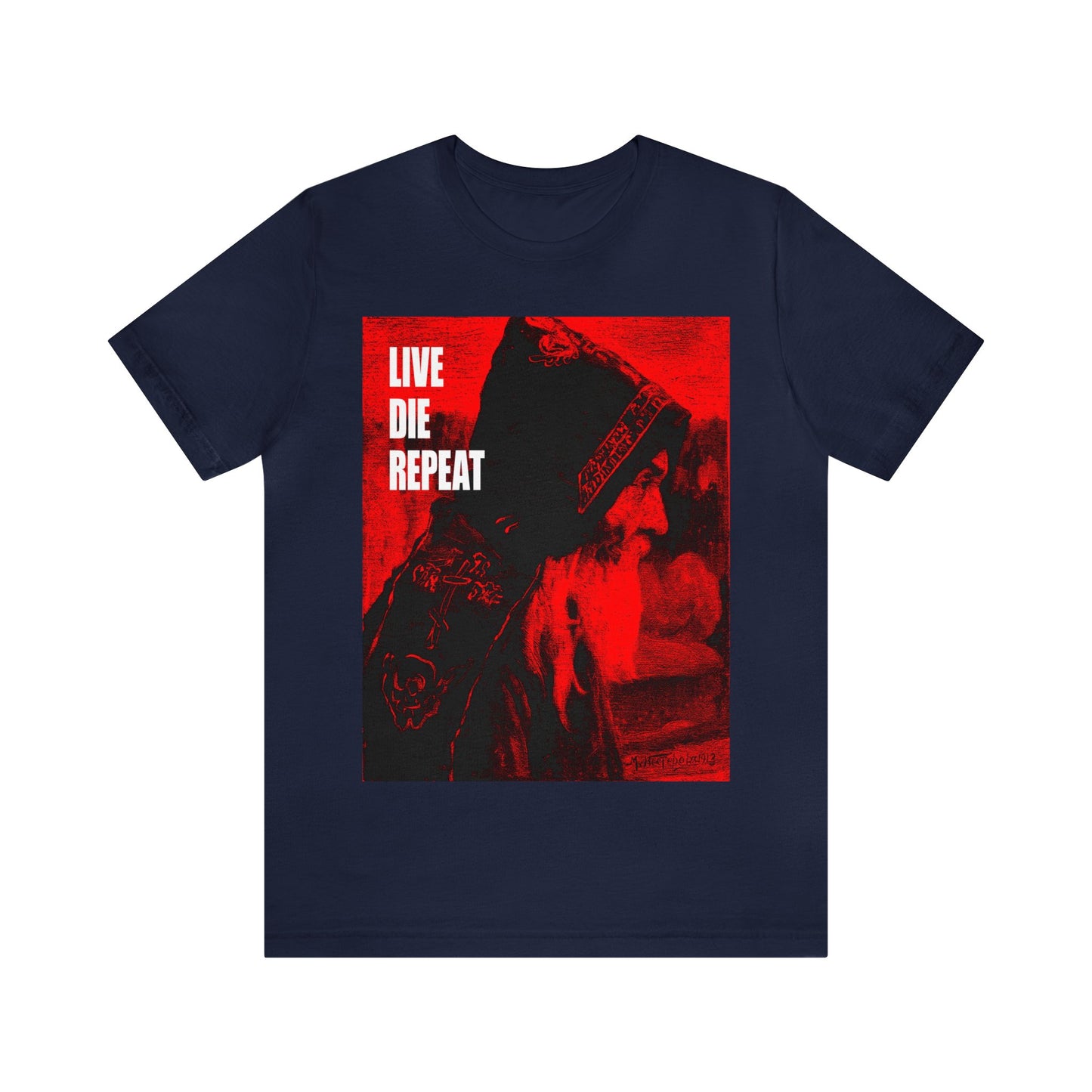 Live Die Repeat (Featuring "Monk" Artwork by Mikhail Nesterov) No. 1 | Orthodox Christian T-Shirt