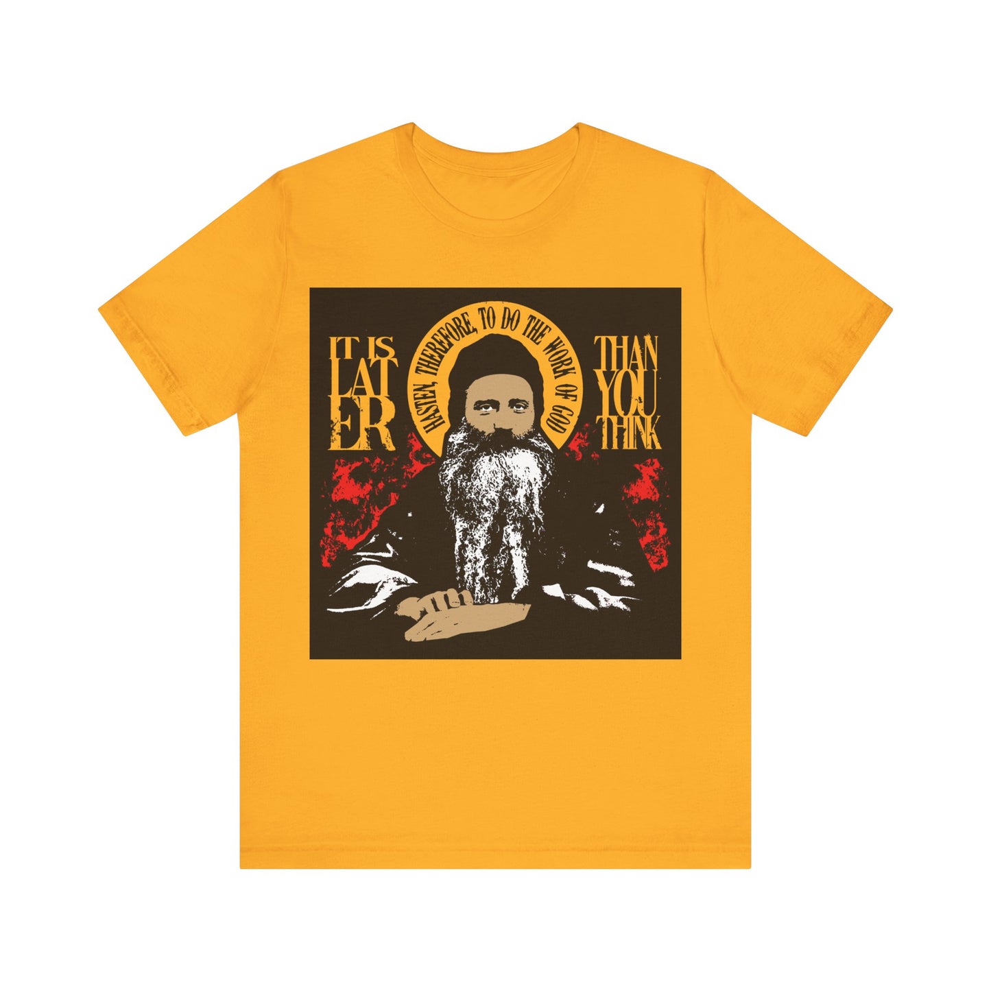 It's Later Than You Think (Fr Seraphim Rose) No. 13 | Orthodox Christian T-Shirt