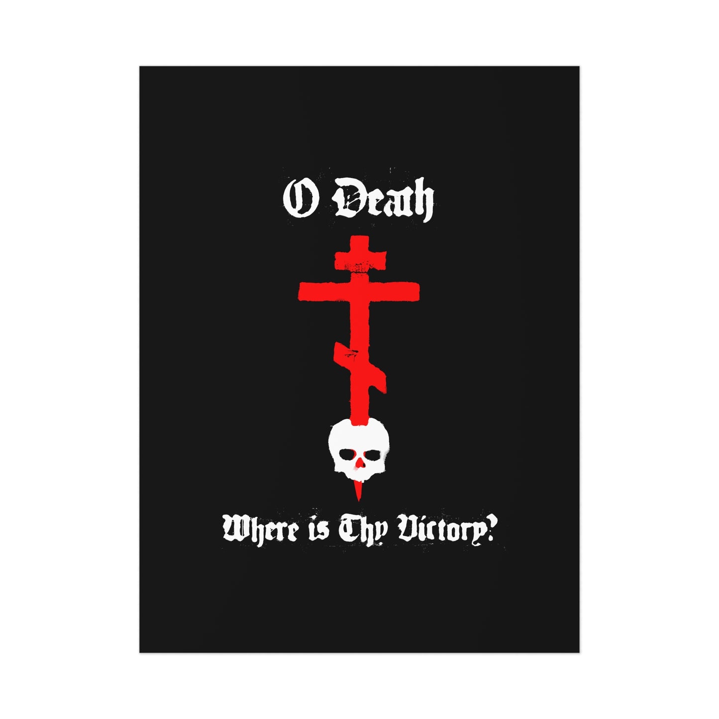 O Death Where is Thy Victory? 1 Cor 15:55 | Cross Stabbing Skull | Spraypaint Aesthetic | Orthodox Christian Art Poster