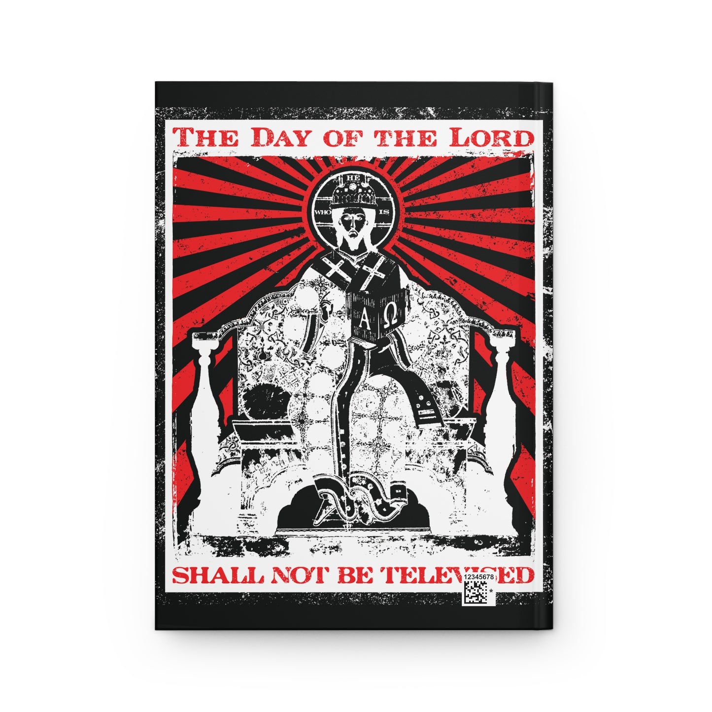 The Day of the Lord Shall Not Be Televised | Jesus Christ Enthroned Iconographic | Second Coming | Revelation | Orthodox Christian Hardcover Journal