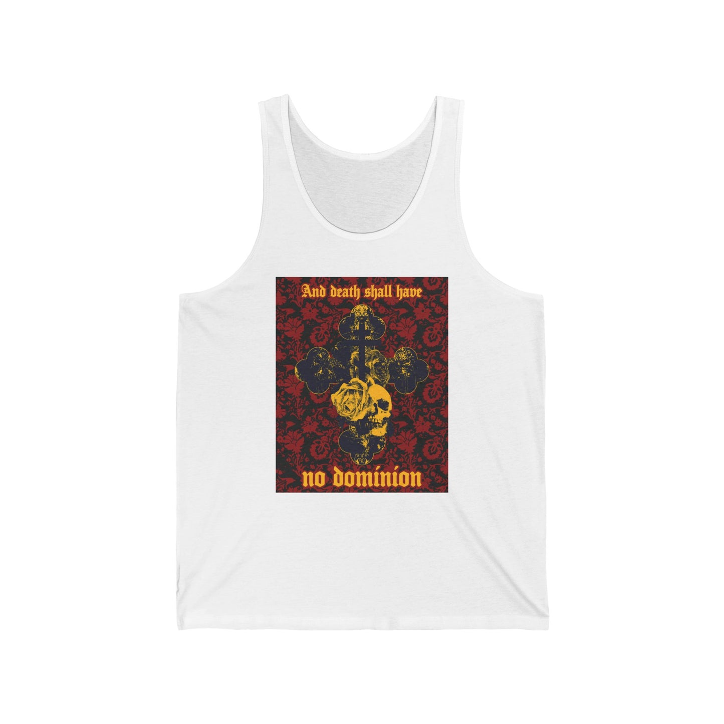 And Death Shall Have No Dominion (Dylan Thomas) | Resurrection | Gothic Style Cross, Skull and Rose on Floral Background | Orthodox Christian Tank Top