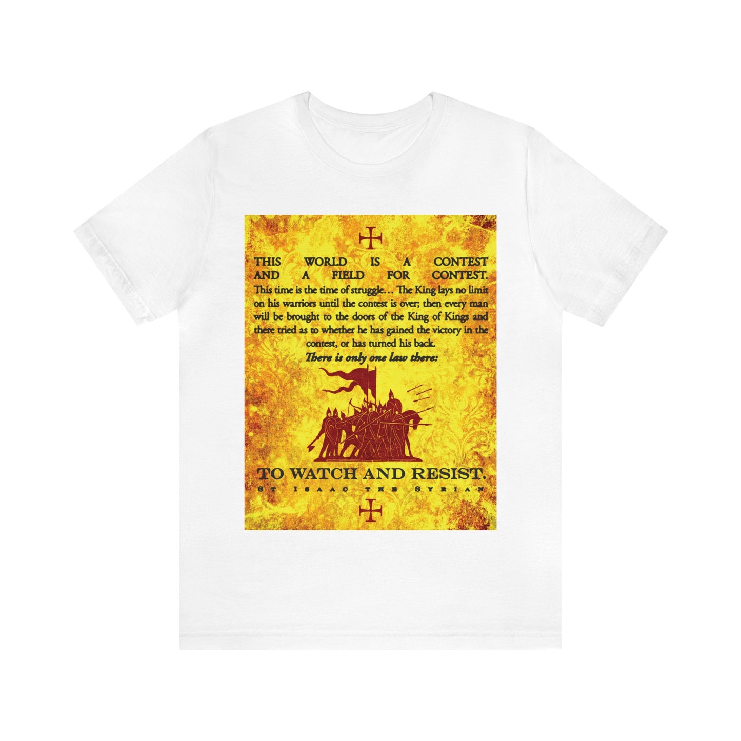 The World is a Contest No. 1 (St Isaac the Syrian) | Orthodox Christian T-Shirt