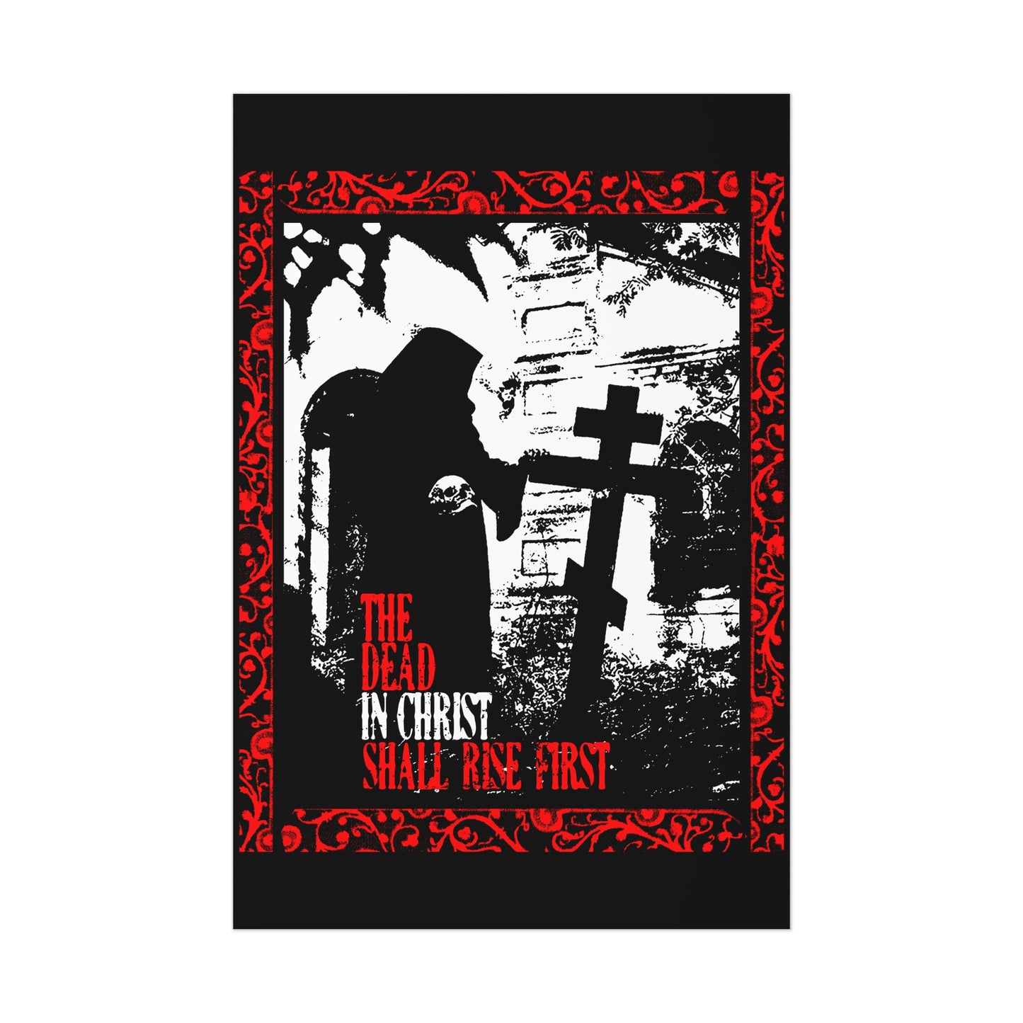 The Dead in Christ Shall Rise First | Gothic Graveyard Design | 1 Thessalonians 4:16 | Orthodox Christian Art Poster