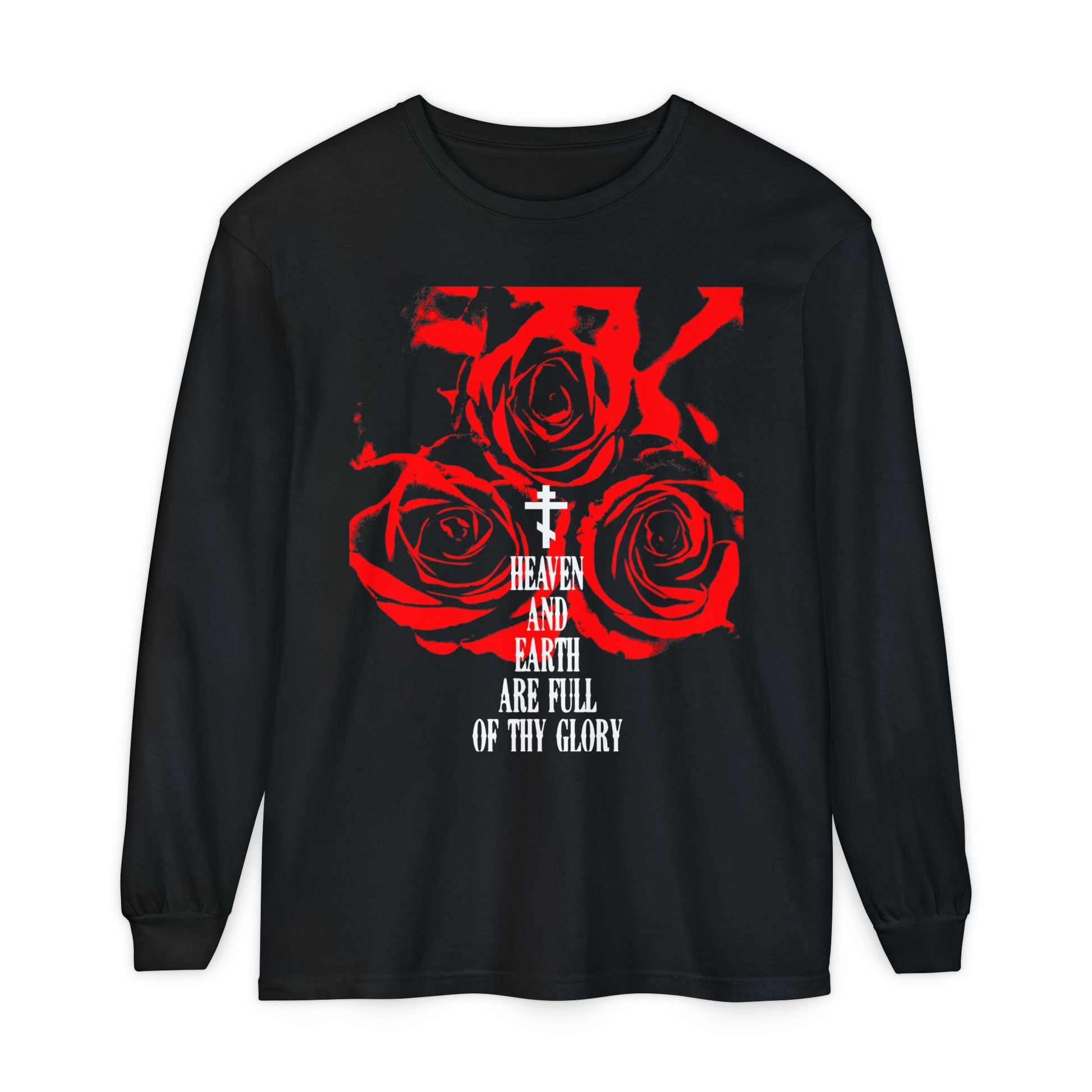 The "Heaven and Earth Are Full of Thy Glory" long-sleeve shirt by Remembrance of Death features three red roses, a white cross, and the hymn text in Western typography—honoring the Divine Liturgy of St. John Chrysostom.