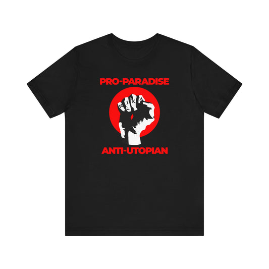 The Pro-Paradise Anti-Utopian No. 1 Orthodox Christian T-Shirt features a black design with a raised fist in front of a red circle and red text, inspired by Blessed Seraphim (Rose)’s call for hope in Christ.