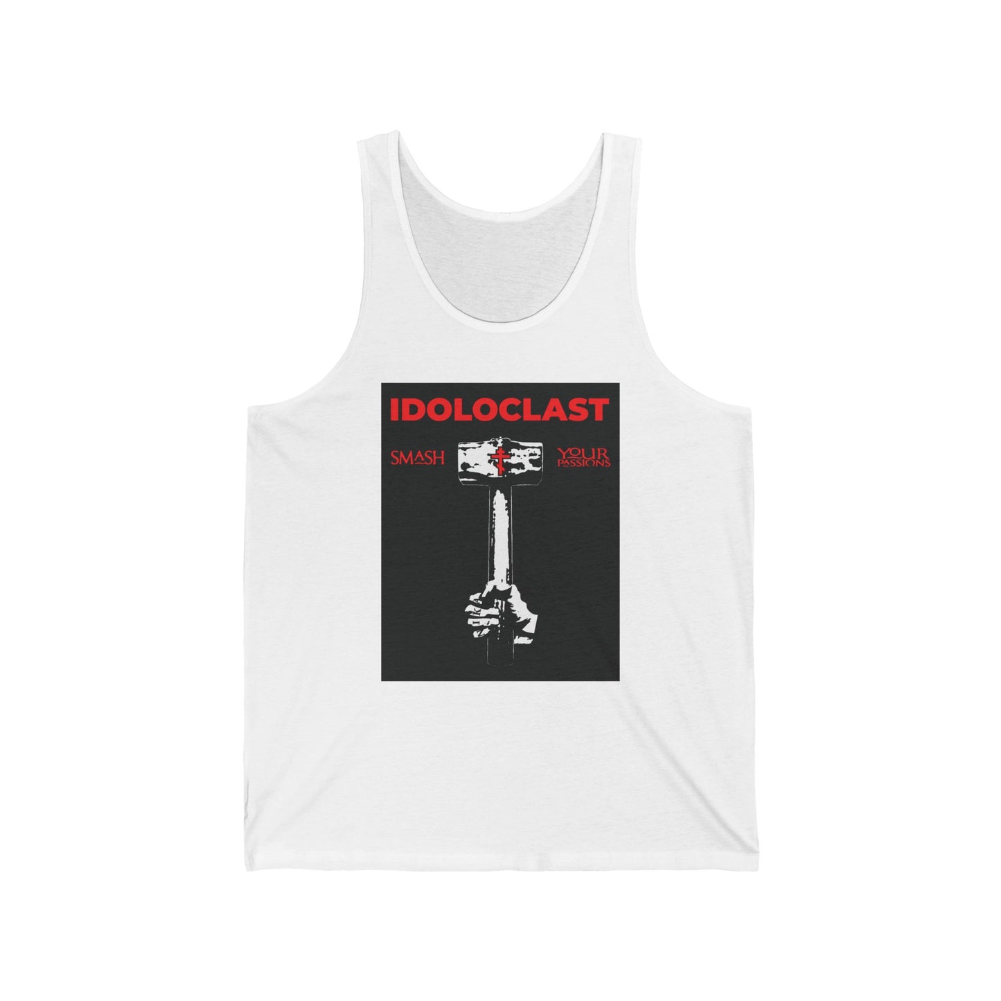 White "Idoloclast Idol-Smasher" tank top featuring a graphic of Jesus' fist with a sledgehammer and “Smash Your Passions”—an Orthodox Christian sleeveless jersey inspiring the fight against destructive passions.
