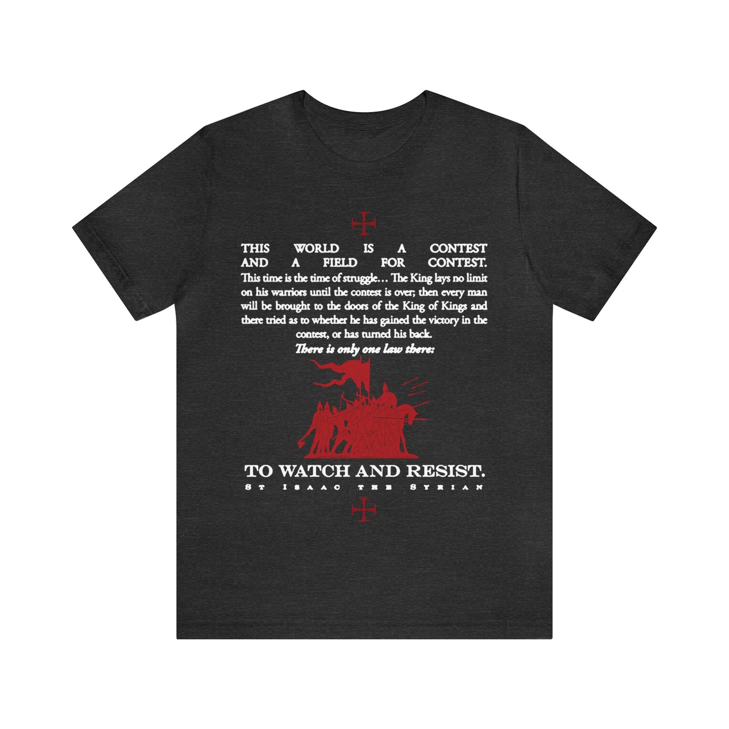 The World is a Contest No. 2 (St Isaac the Syrian) | Orthodox Christian T-Shirt