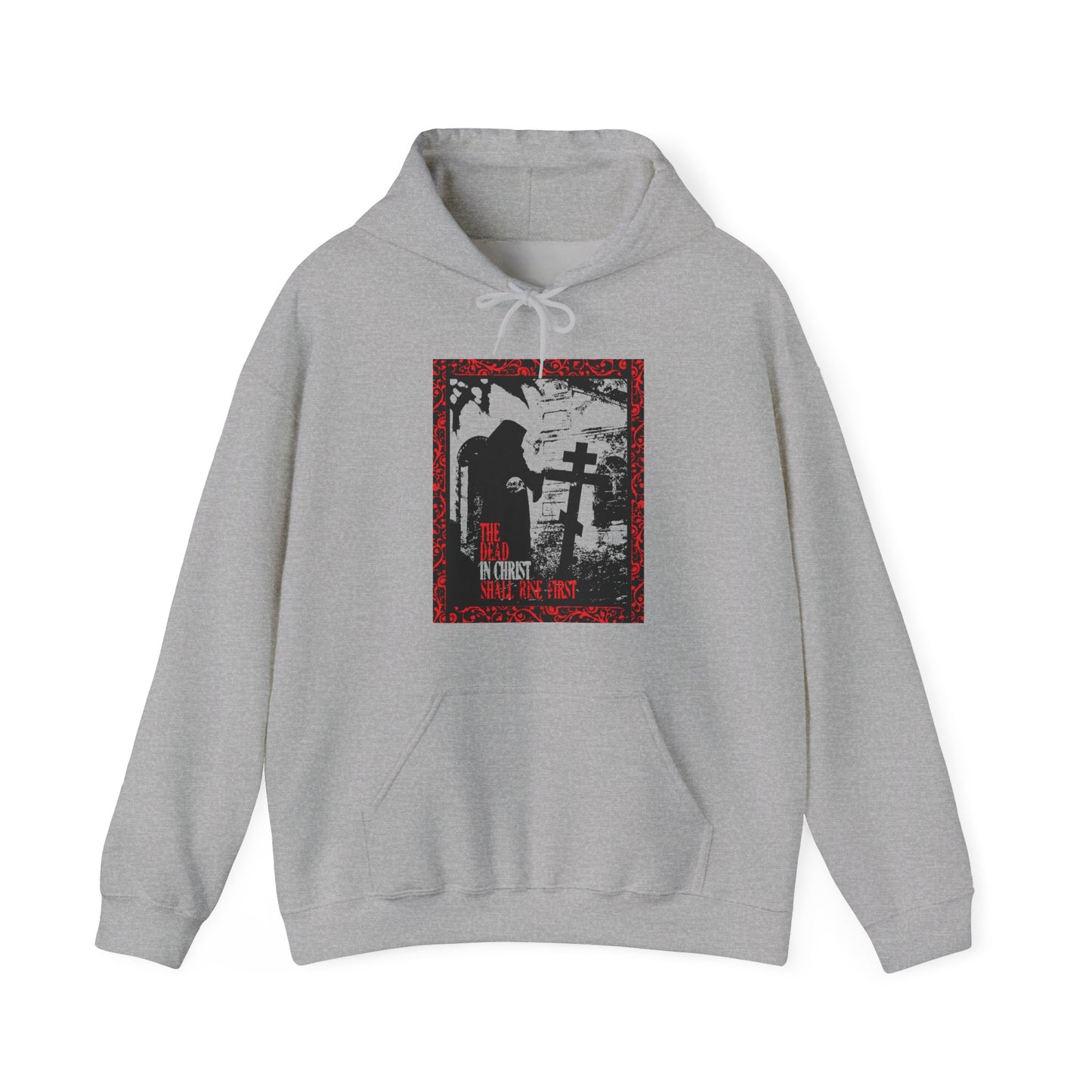 The Dead in Christ Shall Rise First | Gothic Graveyard Design | 1 Thessalonians 4:16 | Orthodox Christian Hoodie