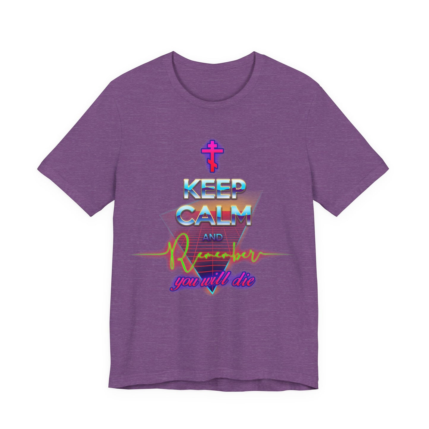 Keep Calm and Remember You Will Die | 80s Synthwave Vaporwave Outrun Design | Orthodox Christian Cotton Unisex T-Shirt