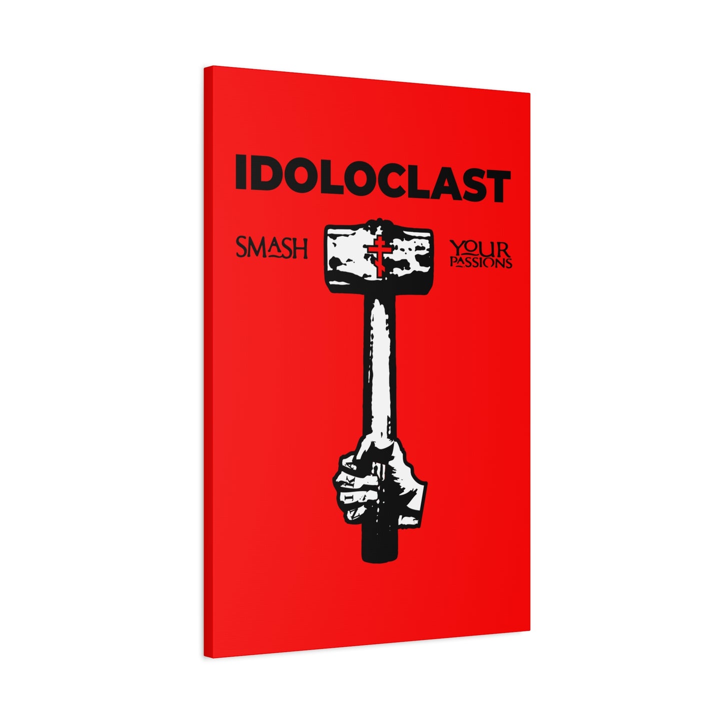 Idoloclast Idol-Smasher | Jesus NIKA Fist w/ Sledgehammer on Red Background | Smash Your Passions | Orthodox Christian Canvas Art