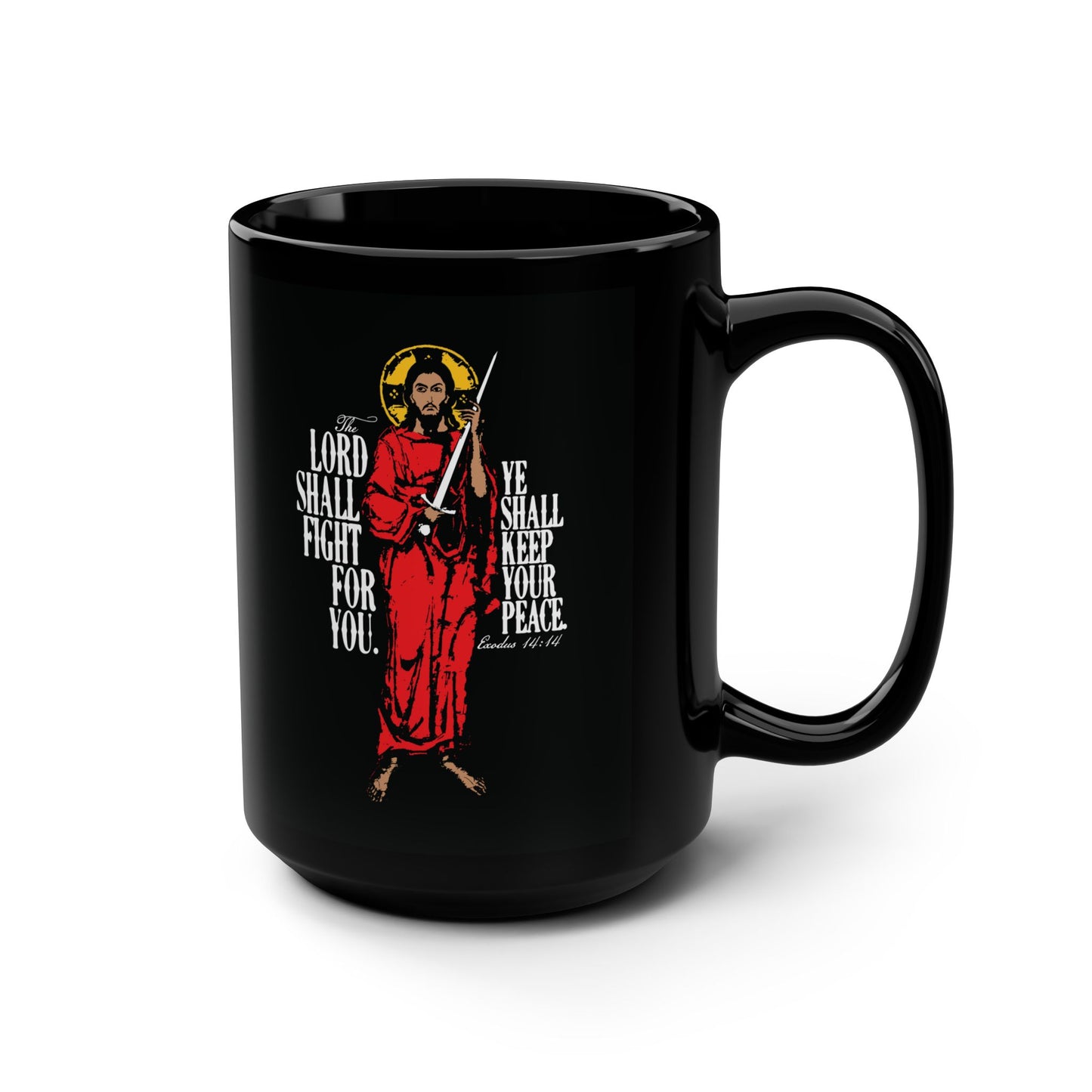The Lord Shall Fight For You (Exodus 14:14) | Jesus Christ with Sword IconoGraphic | Orthodox Christian 15oz Black Mug