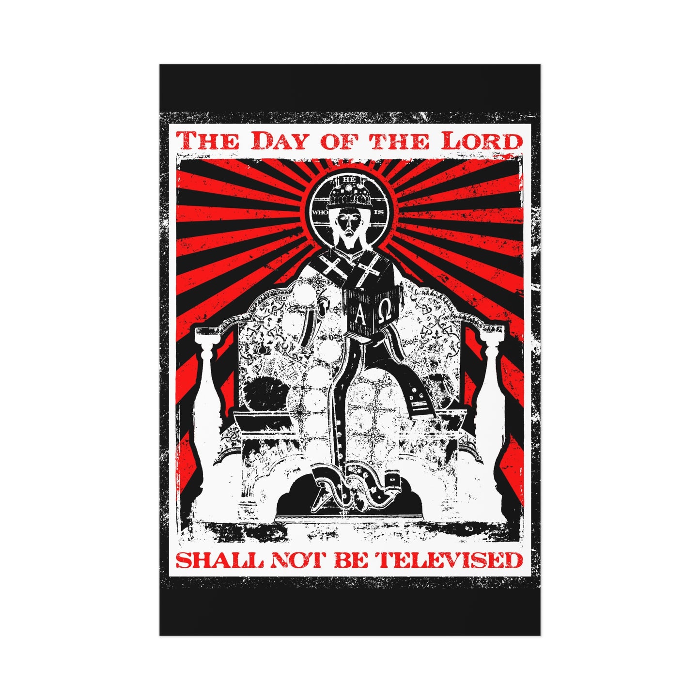 The Day of the Lord Shall Not Be Televised | Jesus Christ Enthroned Iconographic | Second Coming | Revelation | Orthodox Christian Art Poster