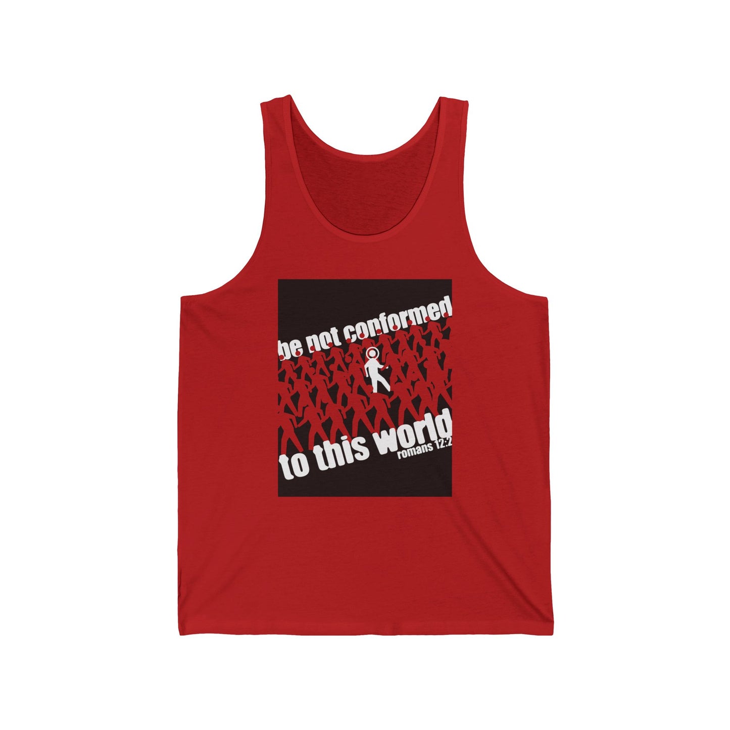 Be Not Conformed to This World (Romans 12:2) | Reject the Modern World | Orthodox Christian Tank Top