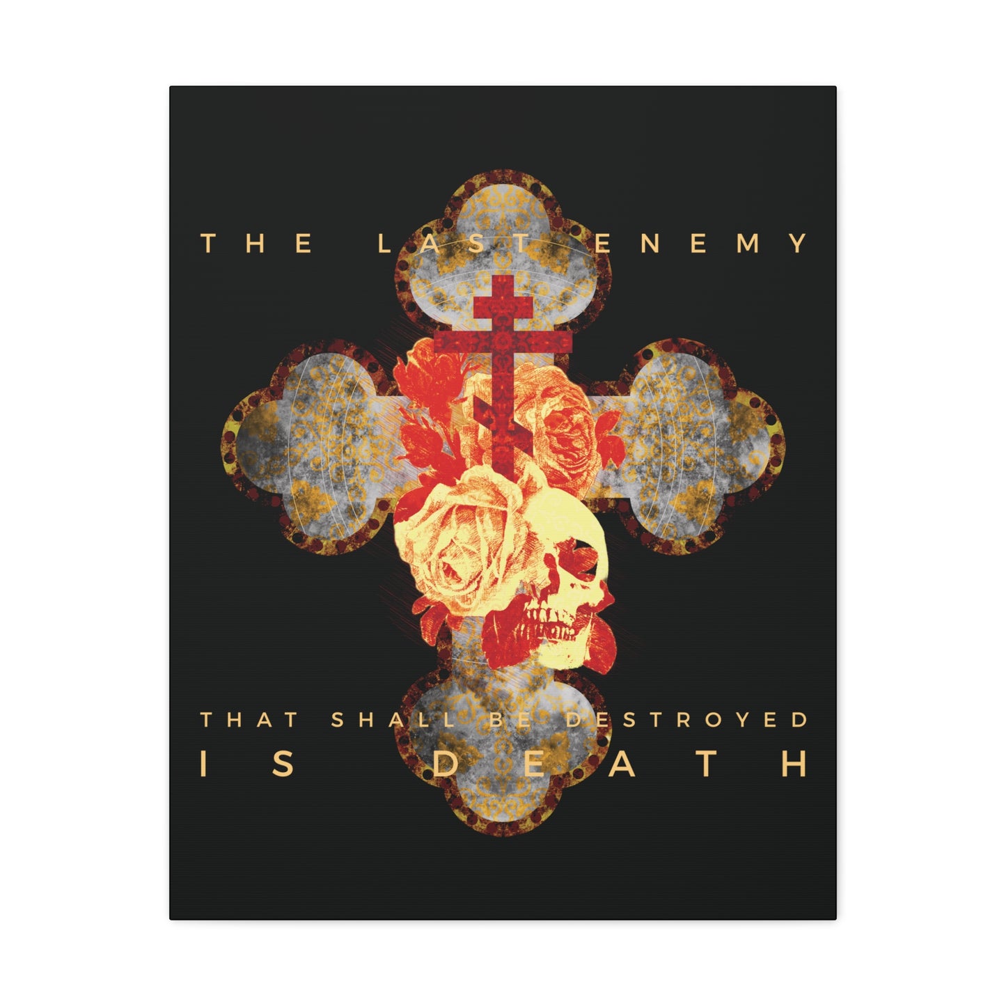 Remembrance of Death “The Final Enemy That Shall Be Destroyed Is Death (1 Cor 15:26)” canvas wall art features a metallic gold and red gothic cross with roses and a skull, set against a black background, inspired by Orthodox Christian themes.