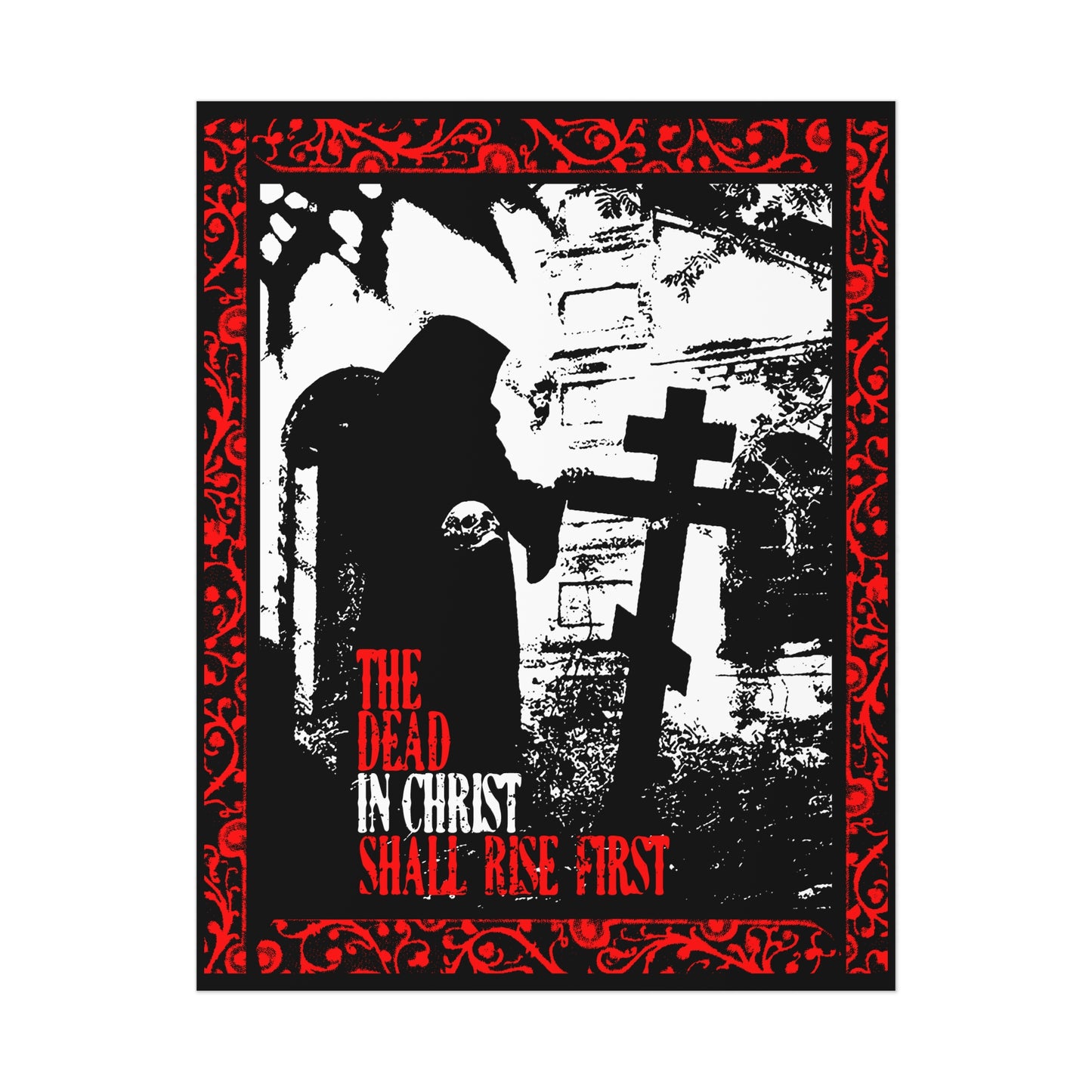 The Dead in Christ Shall Rise First | Gothic Graveyard Design | 1 Thessalonians 4:16 | Orthodox Christian Art Poster