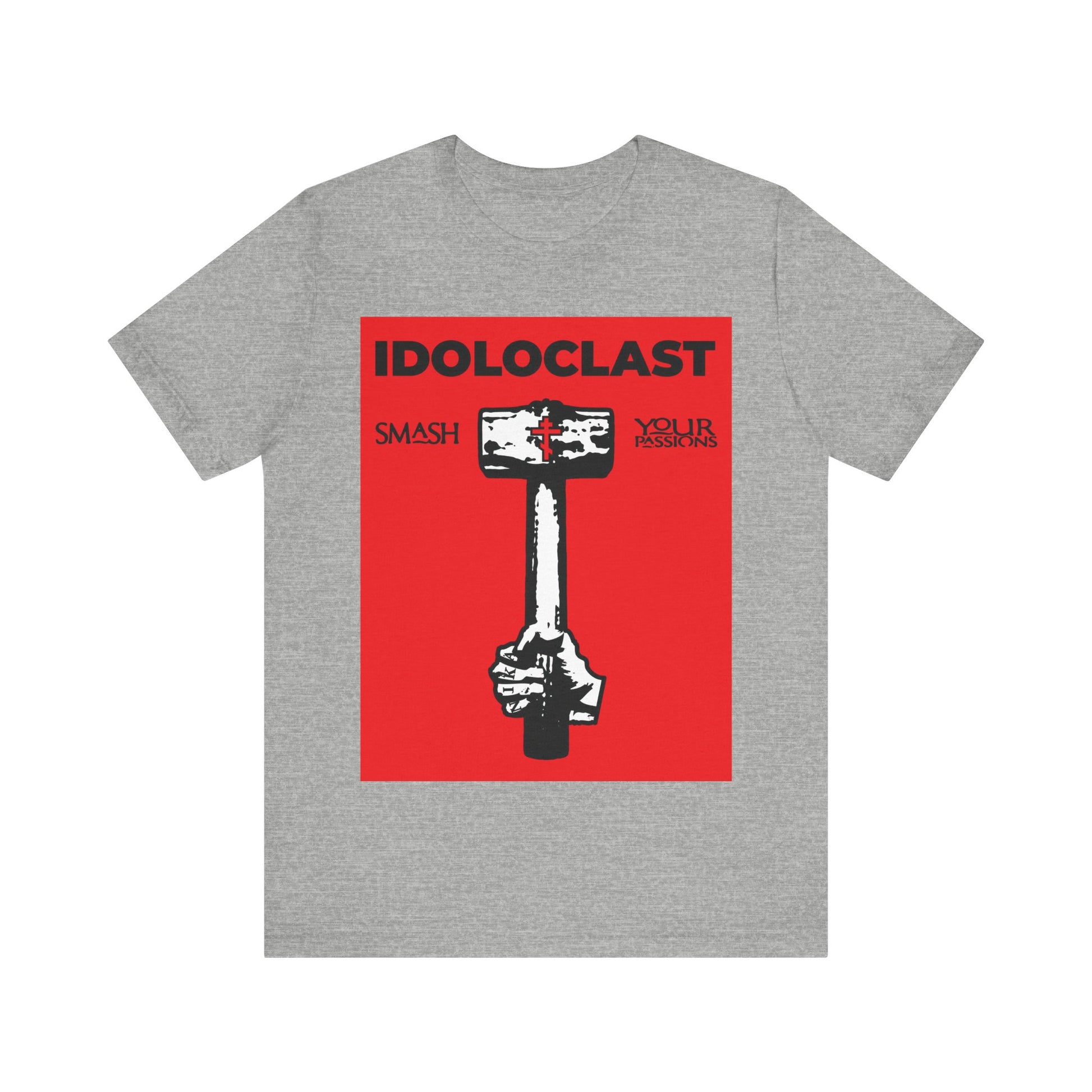 Athletic Heather “Idoloclast Idol-Smasher” T-shirt with a Jesus NIKA fist holding a sledgehammer on a red background and the words “Smash Your Passions”—an Orthodox Christian design inspired by St. John Climacus.