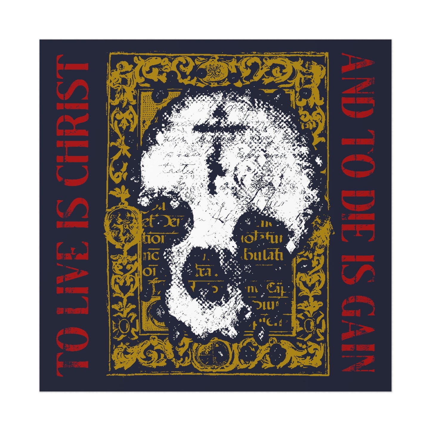 To Live is Christ, to Die is Gain (Philippians 1:21) | Skull with Cross on Gold Manuscript Texture |  Orthodox Christian Art Poster