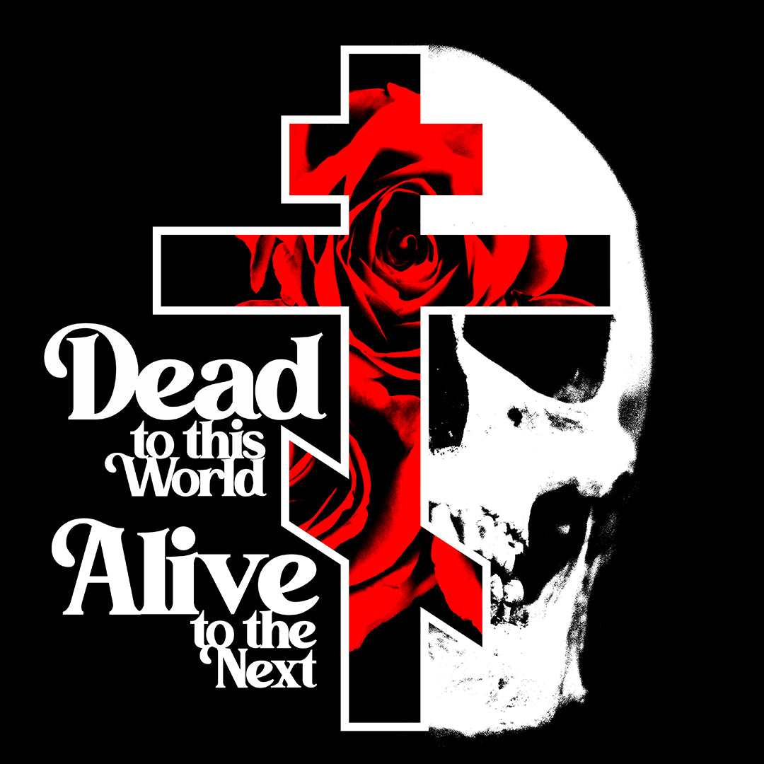 The "Dead to this World" Orthodox Christian T-shirt features a skull, red rose, and black crosses on the back with bold 70s typography, expressing a message of renunciation and faith. Front includes branded detail.