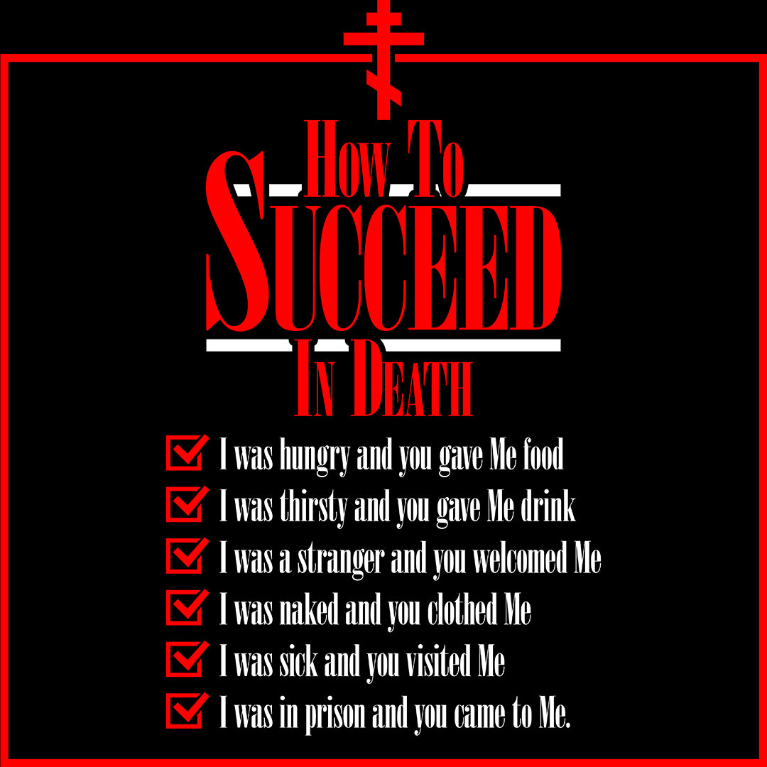 How to Succeed in Death Final Exam Checklist | Parable of Sheep and Goats (Matthew 25:36-41) | Orthodox Christian T-Shirt