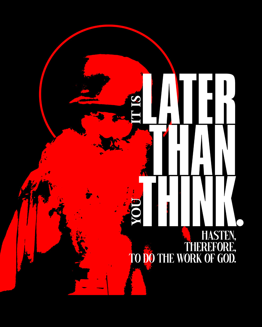 It's Later Than You Think (Fr Seraphim Rose) No. 12 | Orthodox Christian T-Shirt