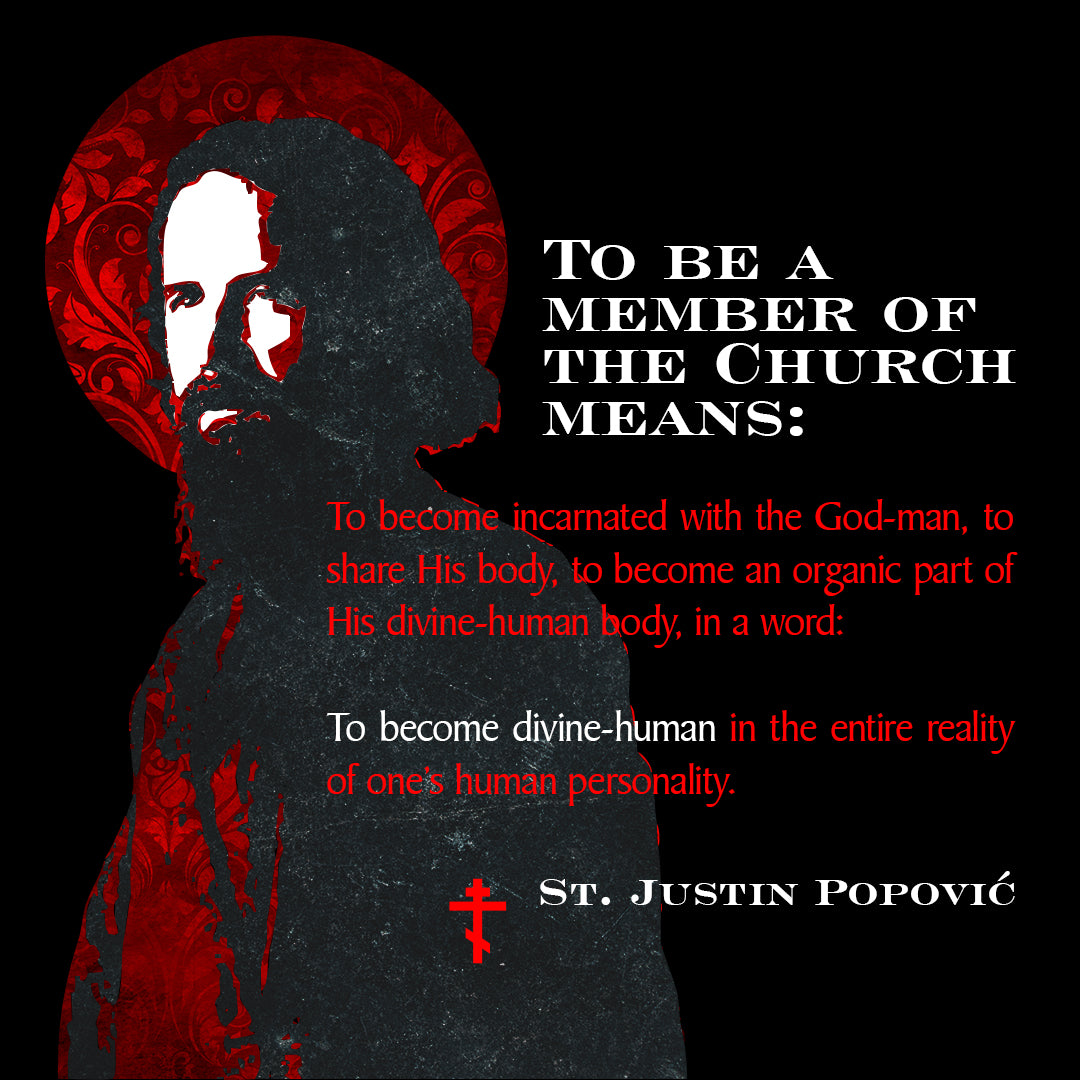 To Be a Member of the Church (St. Justin Popovic) No. 1 | Orthodox Christian Hoodie / Hooded Sweatshirt