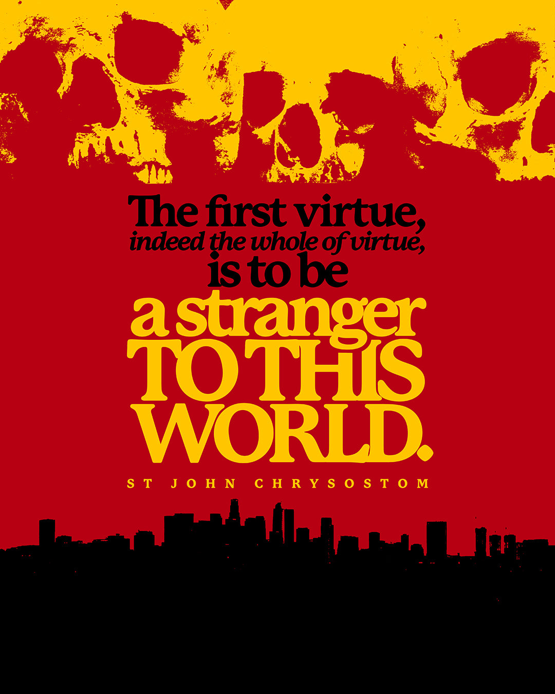 The Whole of Virtue is to Be a Stranger To this World (St John Chrysostom) | Skull Aesthetic | Orthodox Christian T-Shirt