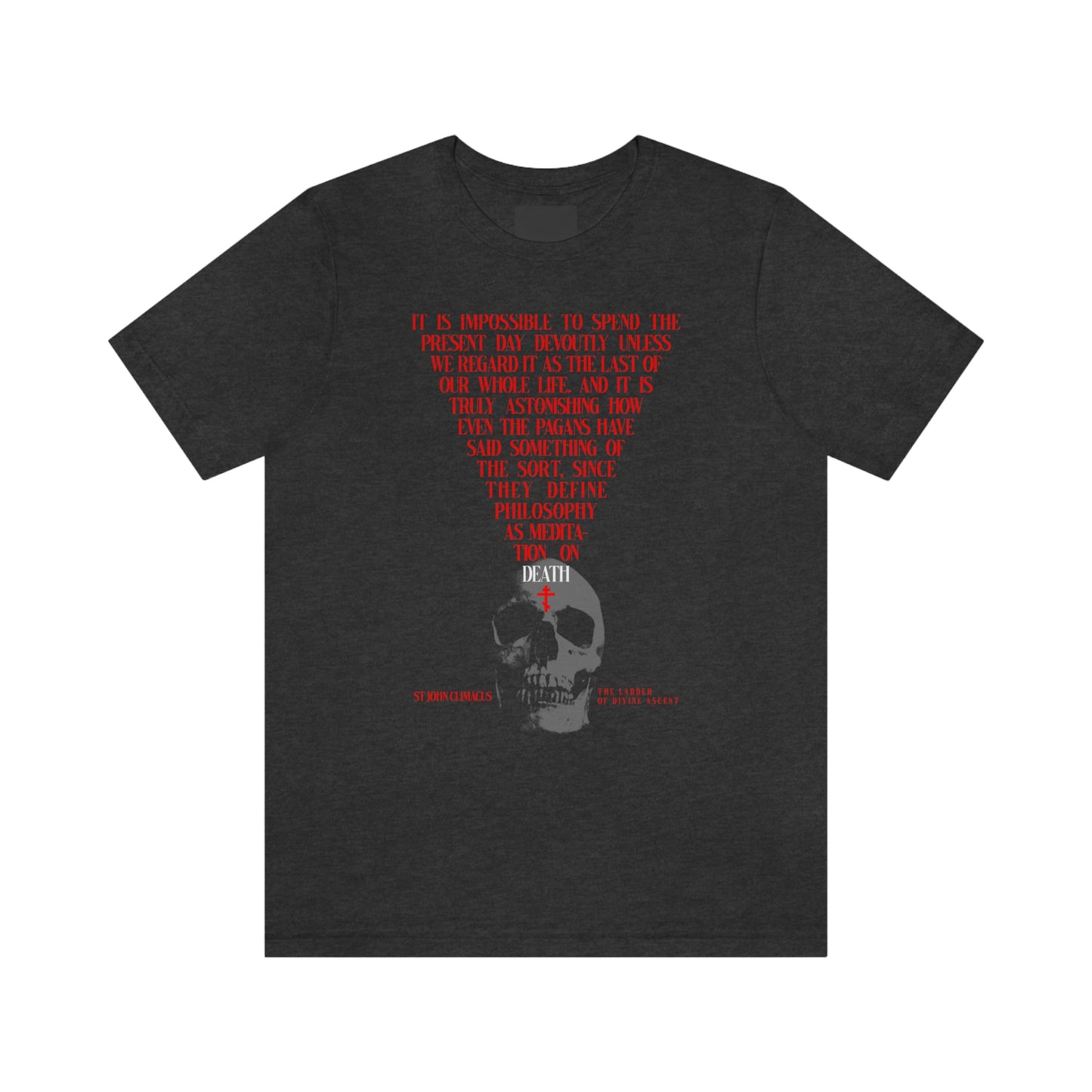 It is Impossible to Spend the Present Day No. 1 | Orthodox Christian T-Shirt