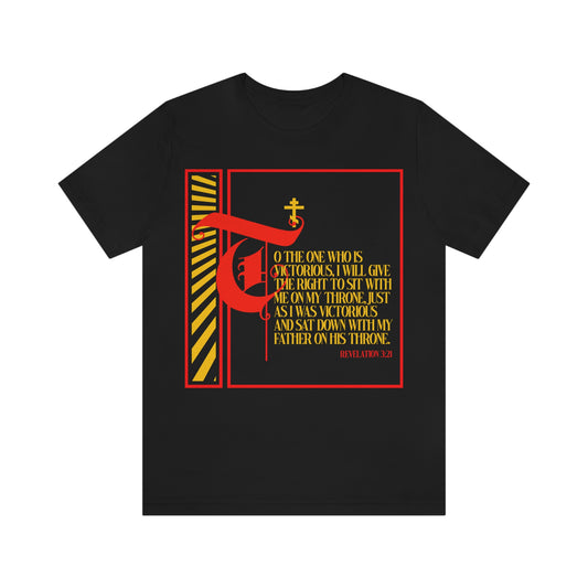 To the One Who Is Victorious, I Will Give the Right to Sit with Me on My Throne (Revelation 3:21) | Bold Red and Yellow Modern Gothic Typography Design | Orthodox Christian T-Shirt