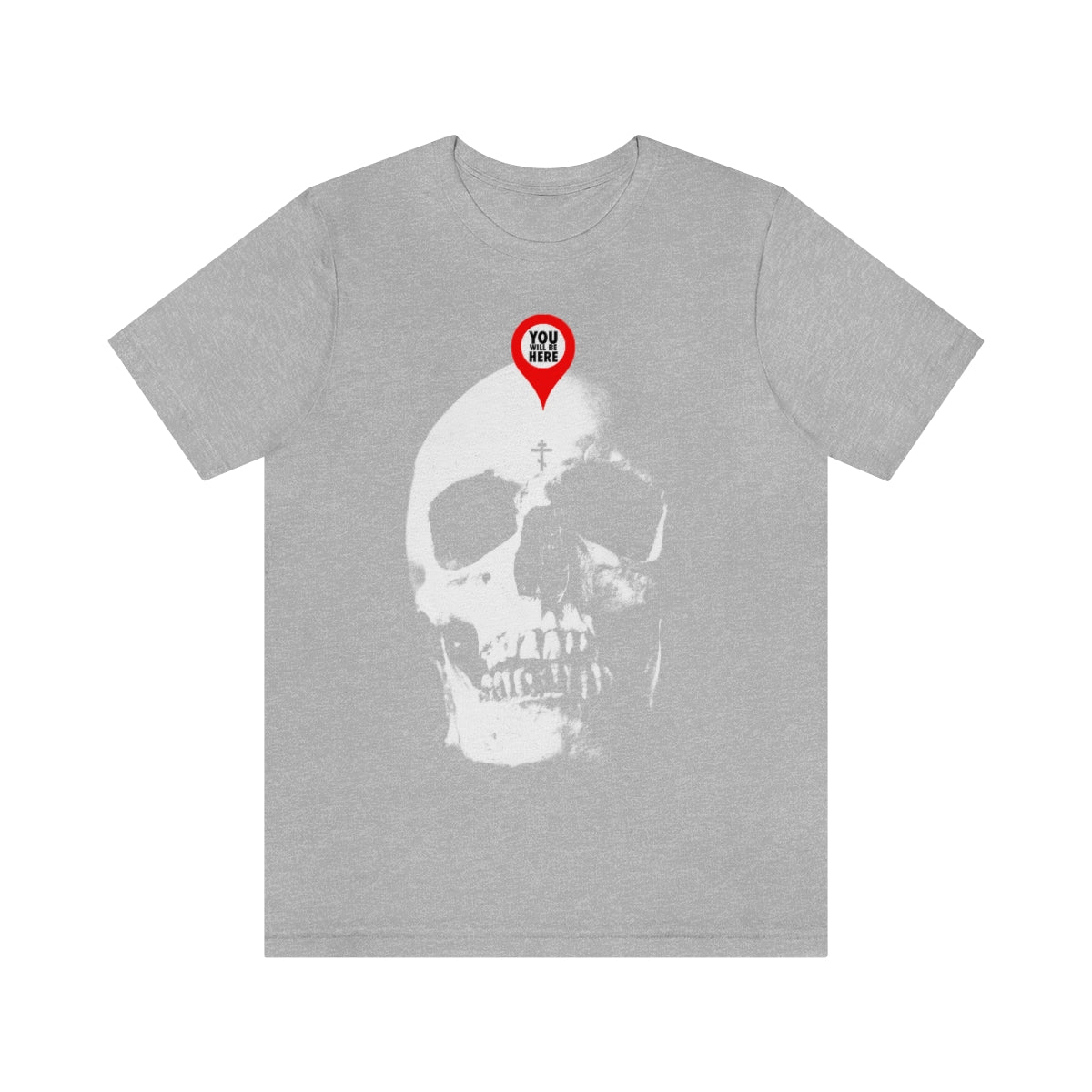 Athletic Heather t-shirt featuring a white skull with a red map pin on the forehead, labeled "YOU ARE HERE," reminding you of mortality—design inspired by Orthodox Christian teachings.