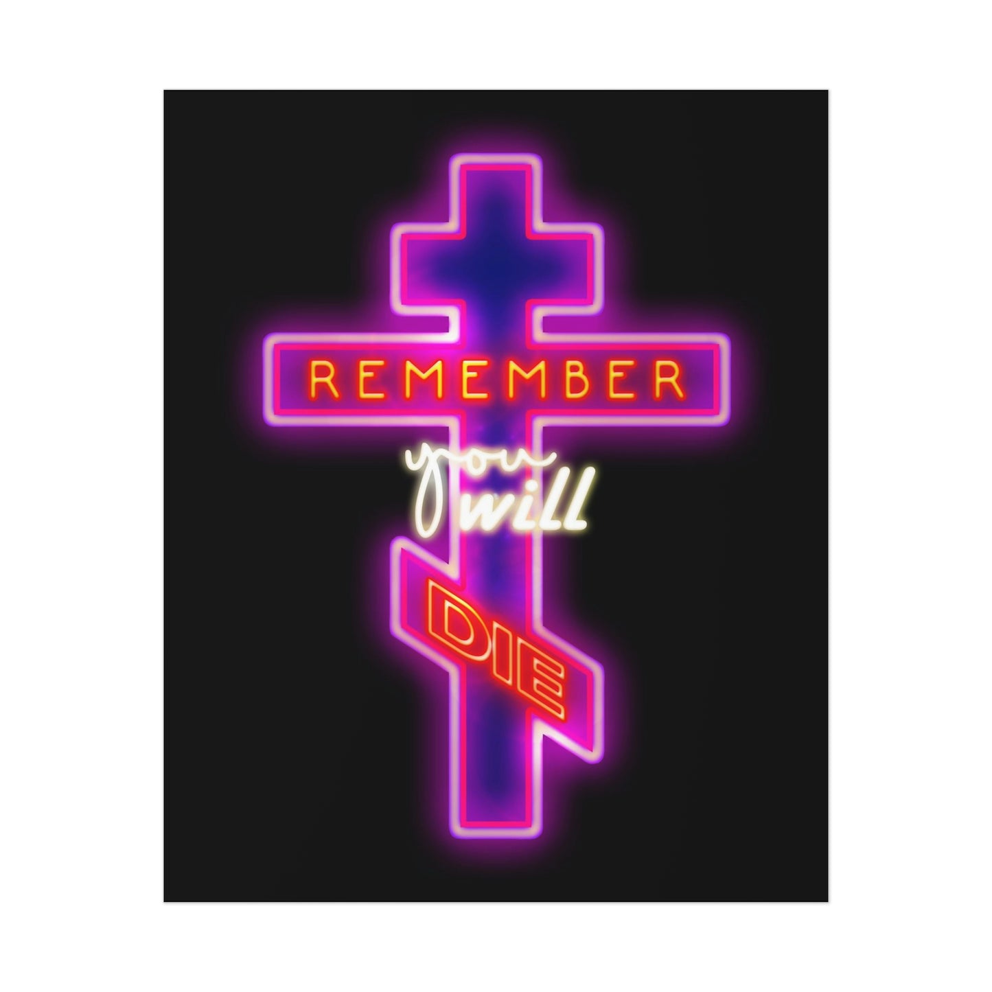 Remember You Will Die Neon Design No. 1 | Orthodox Christian Art Poster