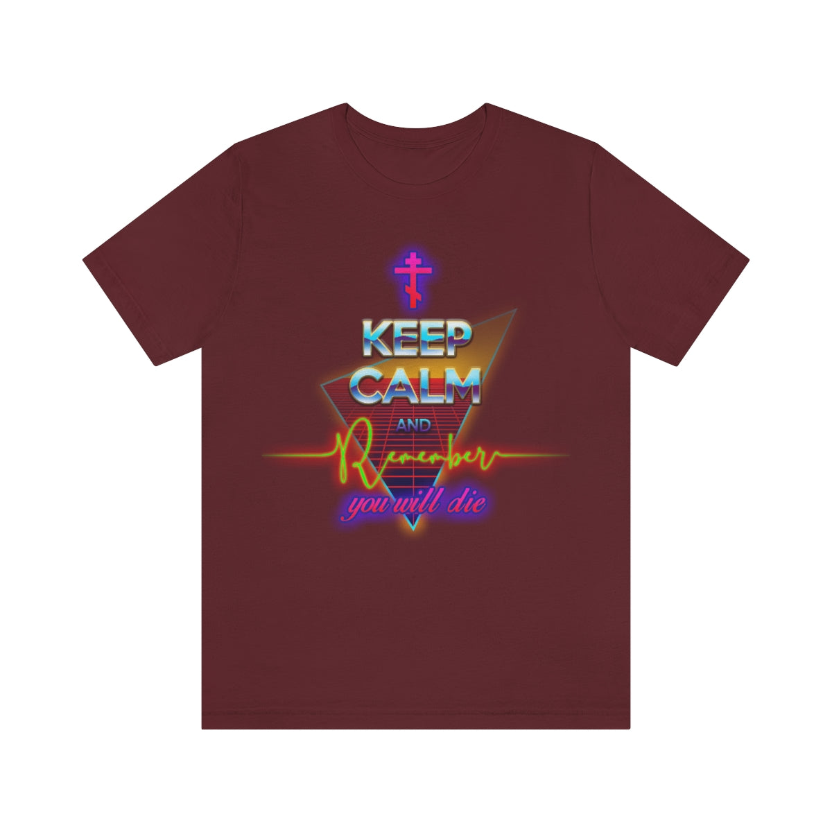 Keep Calm and Remember You Will Die | 80s/ Synthwave/ Vaporwave/ Outrun Design | Orthodox Christian T-Shirt
