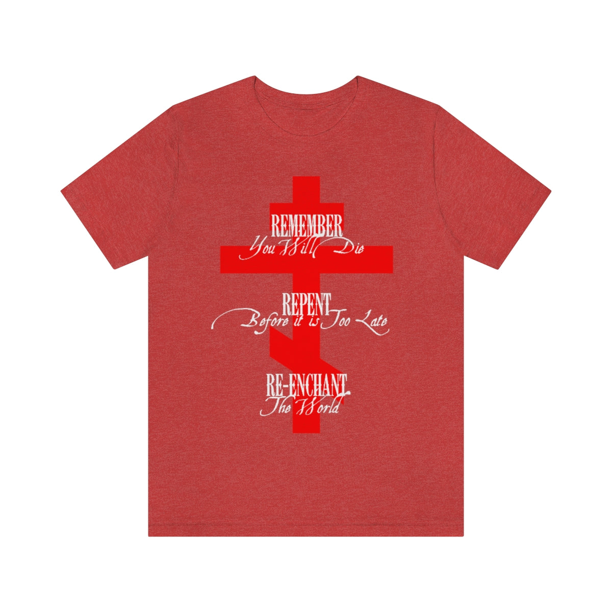 Remember Repent Re-Enchant No.1 (Red Cross) | Orthodox Christian T-Shirt
