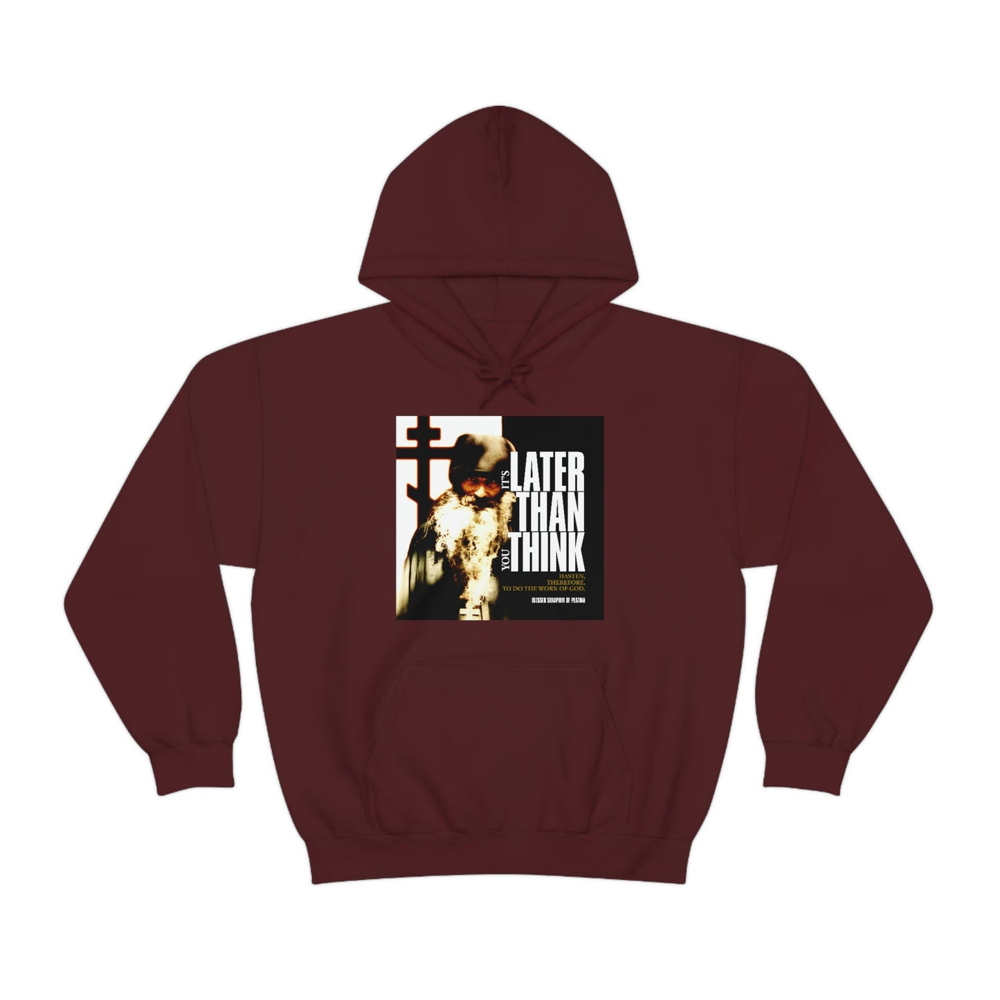 It's Later Than You Think | Fr Seraphim Rose | Photo with Modern Cinematic Poster Typography | Orthodox Christian Hoodie / Hooded Sweatshirt