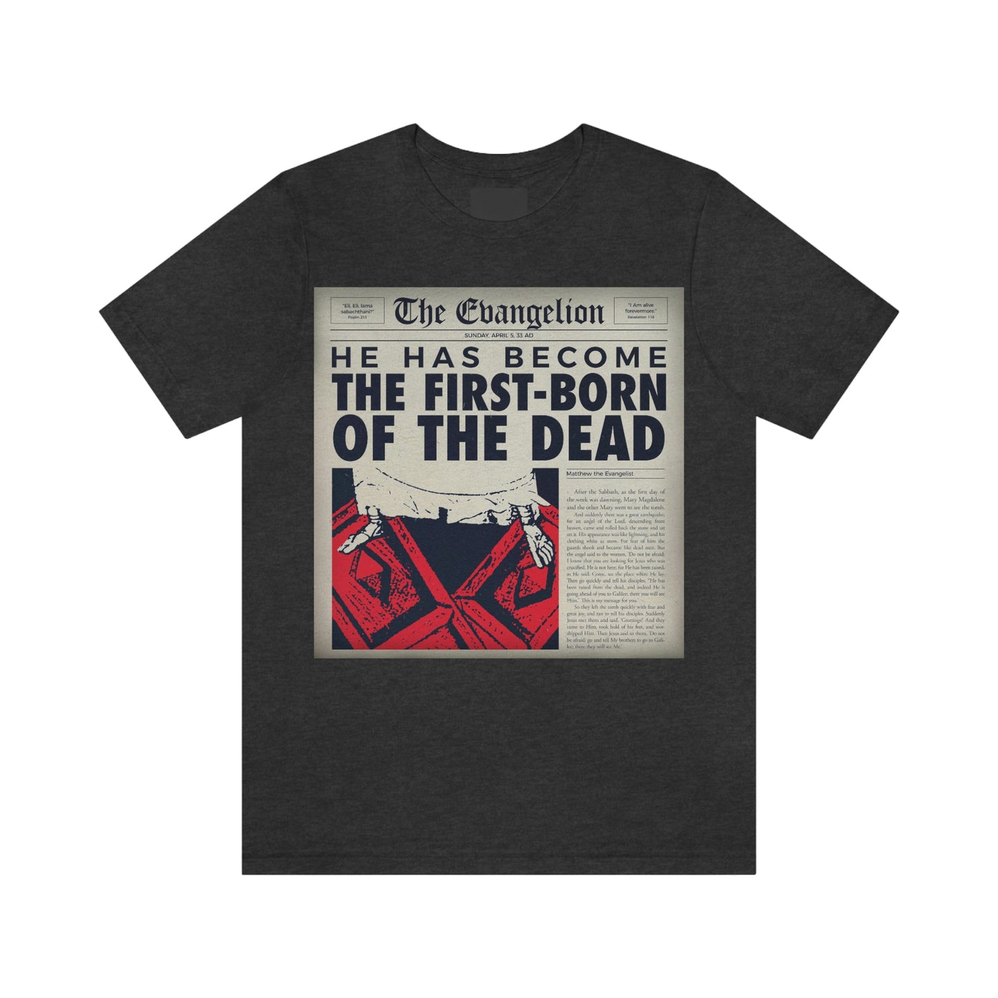 He Has Become the First-Born of the Dead | Paschal Resurrection | Trampling Down Death By Death | Retro Newspaper Front Page Design | Orthodox Christian T-Shirt