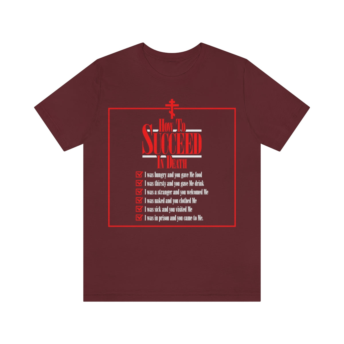 How to Succeed in Death Final Exam Checklist | Parable of Sheep and Goats (Matthew 25:36-41) | Orthodox Christian T-Shirt