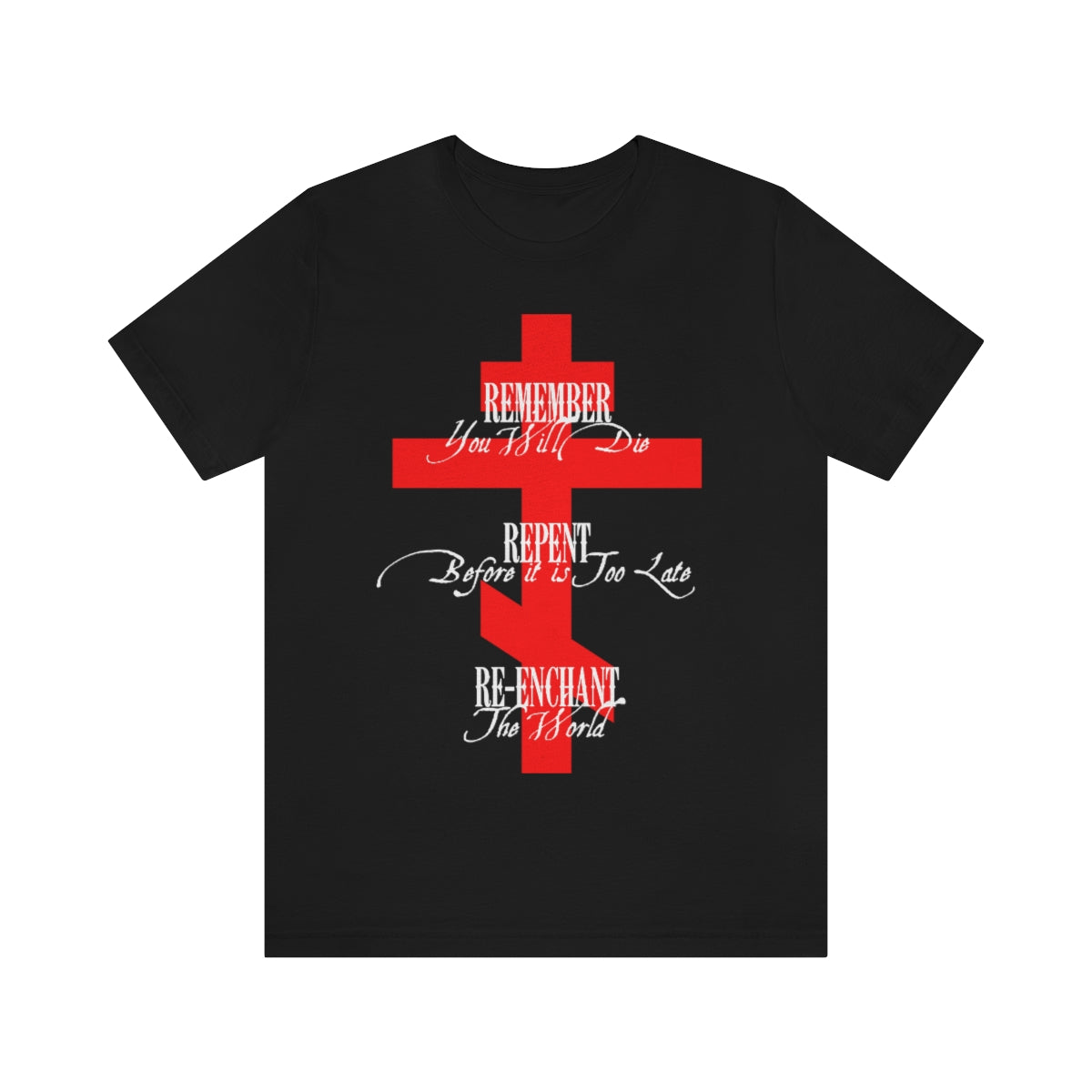 Remember Repent Re-Enchant No.1 (Red Cross) | Orthodox Christian T-Shirt