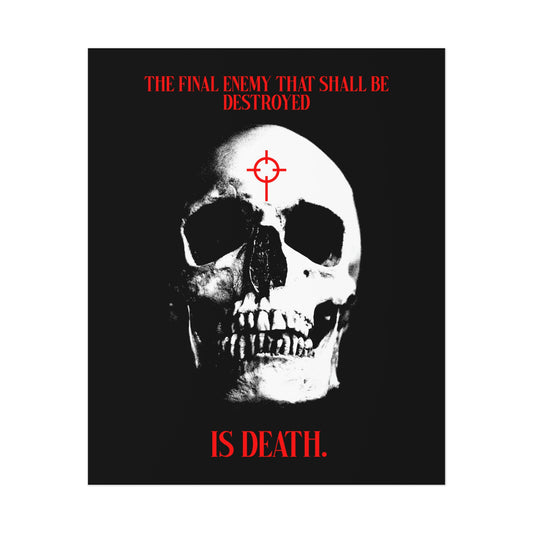 The Final Enemy That Shall Be Destroyed (1 Cor 15:26) | Skull in Crosshairs | Gothic Style Orthodox Christian Art Poster