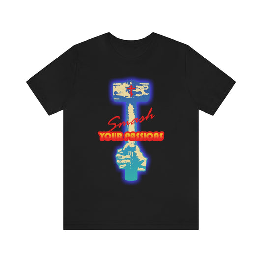 Smash Your Passions No. 1 | Orthodox Christian T-Shirt