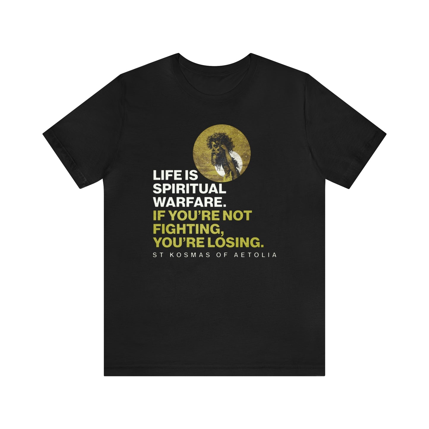Life is Spiritual Warfare No. 1 (Minimal Design) | Orthodox Christian T-Shirt